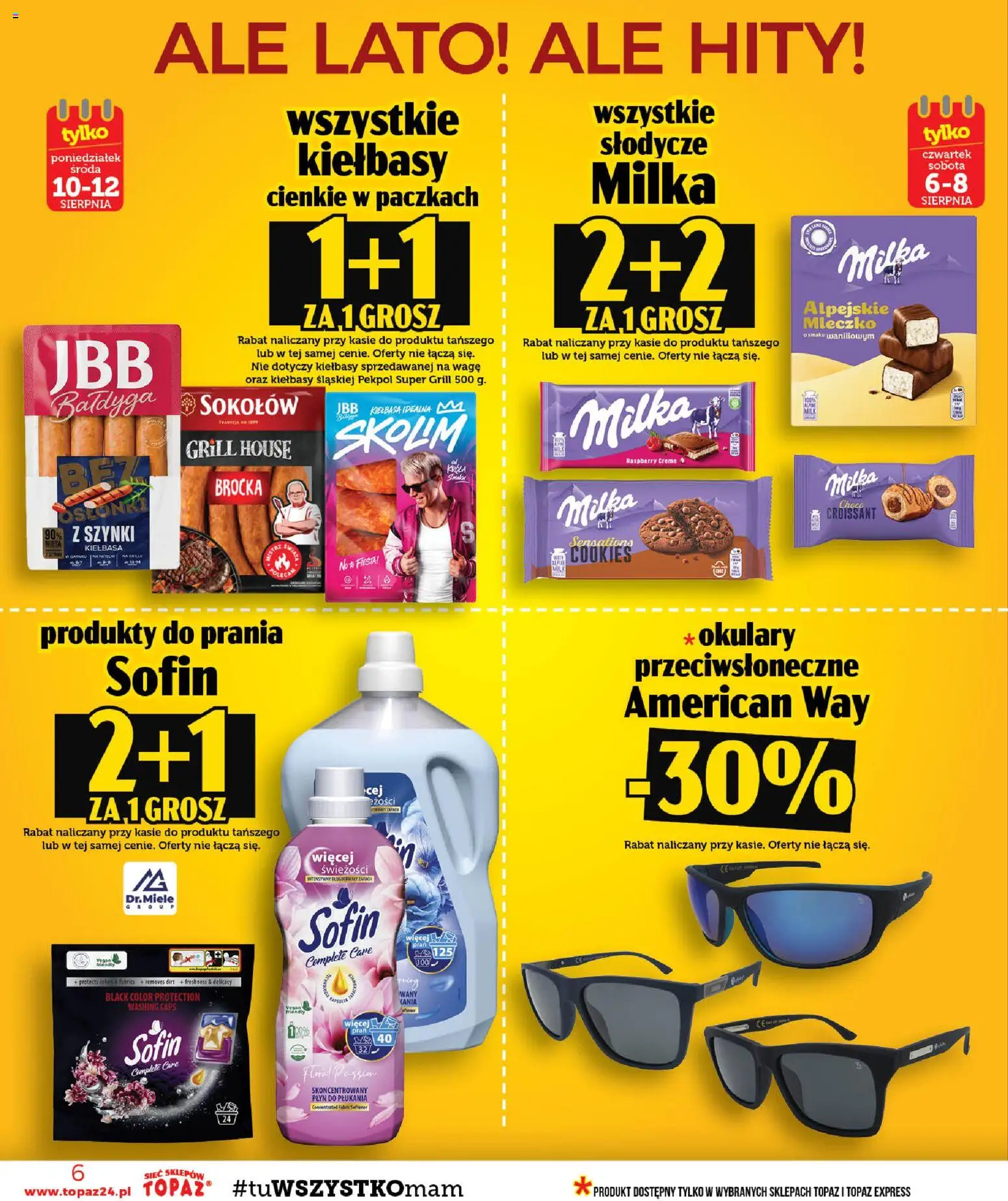 Topaz gazetka - Ceny małe na stałe od 06.08.2026 | Strona: 6 | Produkty: Kiełbasa, Croissant, Okulary, Grill