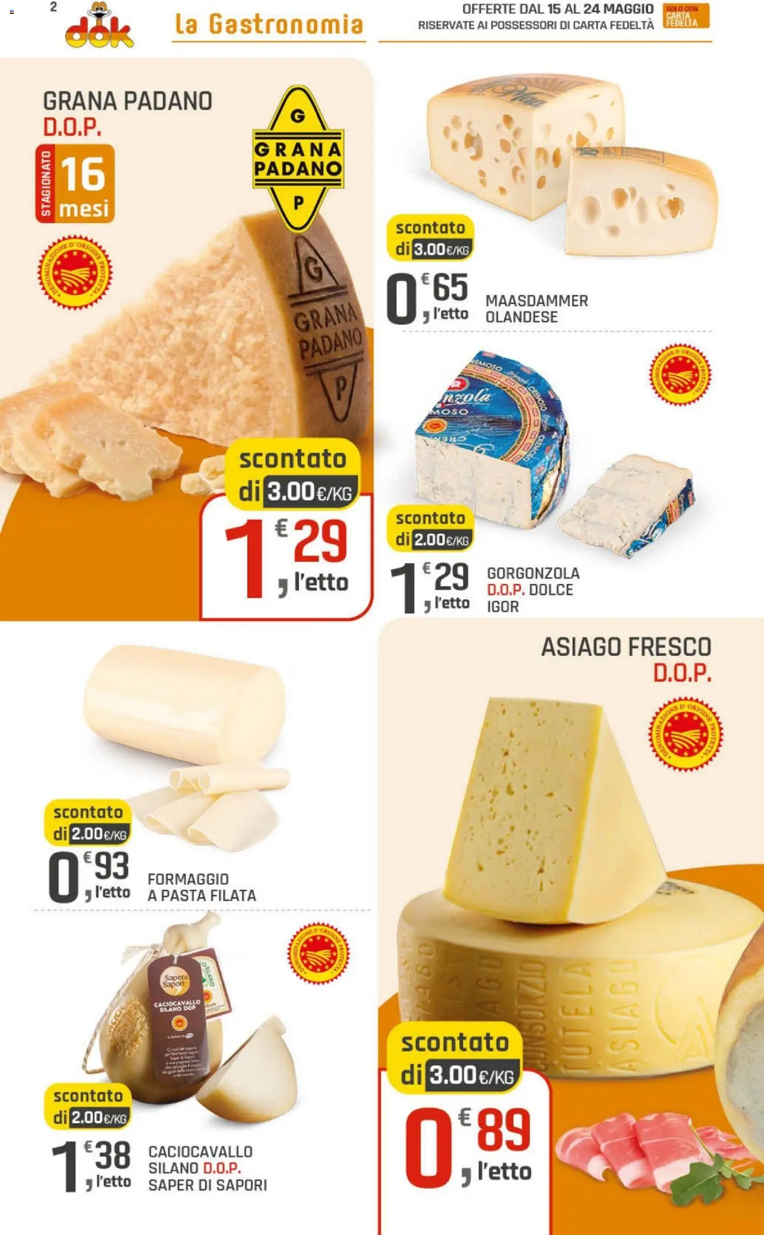 Volantino DOK del 15.05.2026 | Pagina: 2 | Prodotti: Formaggio, Pasta, Grana Padano, Gorgonzola