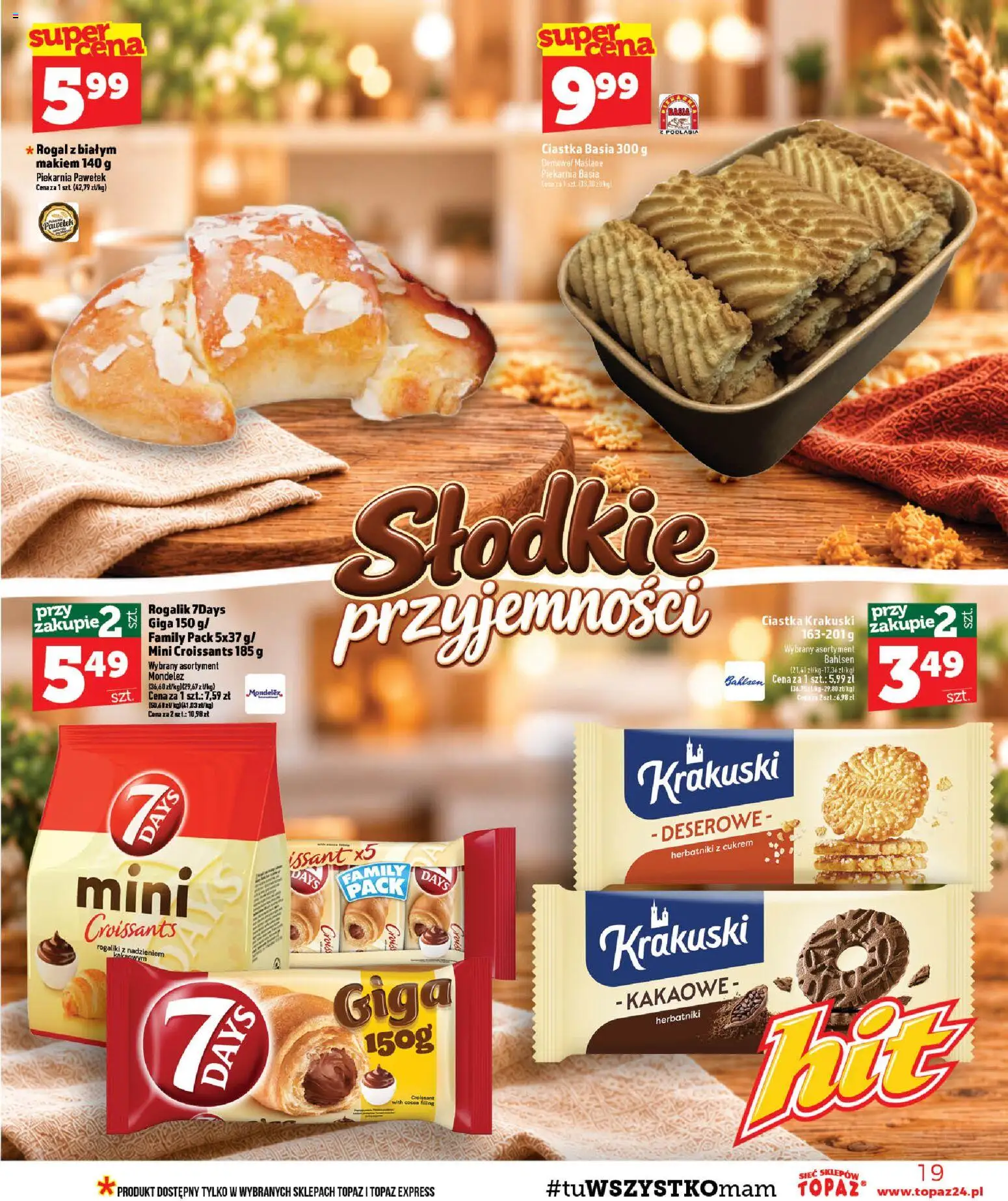 Topaz gazetka - MAZ od 22.10.2026 | Strona: 19 | Produkty: Croissant, Herbatniki, 7days, Ciastka