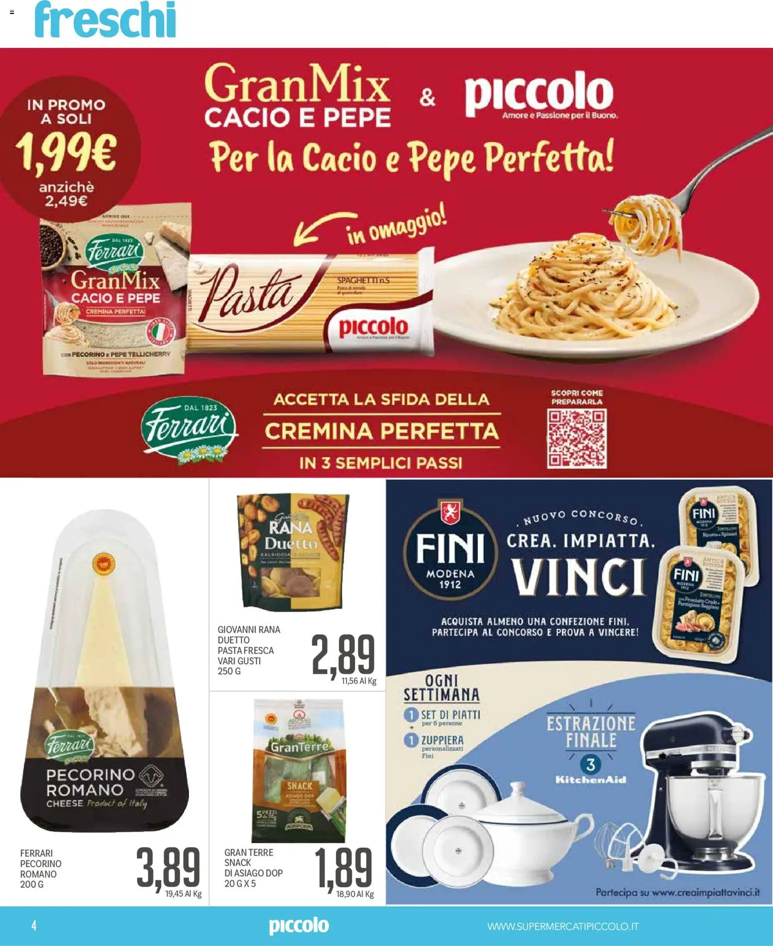 Volantino Piccolo del 12/10/2026 | Pagina: 4 | Prodotti: Piatti, Pasta, Pecorino Romano, Pecorino