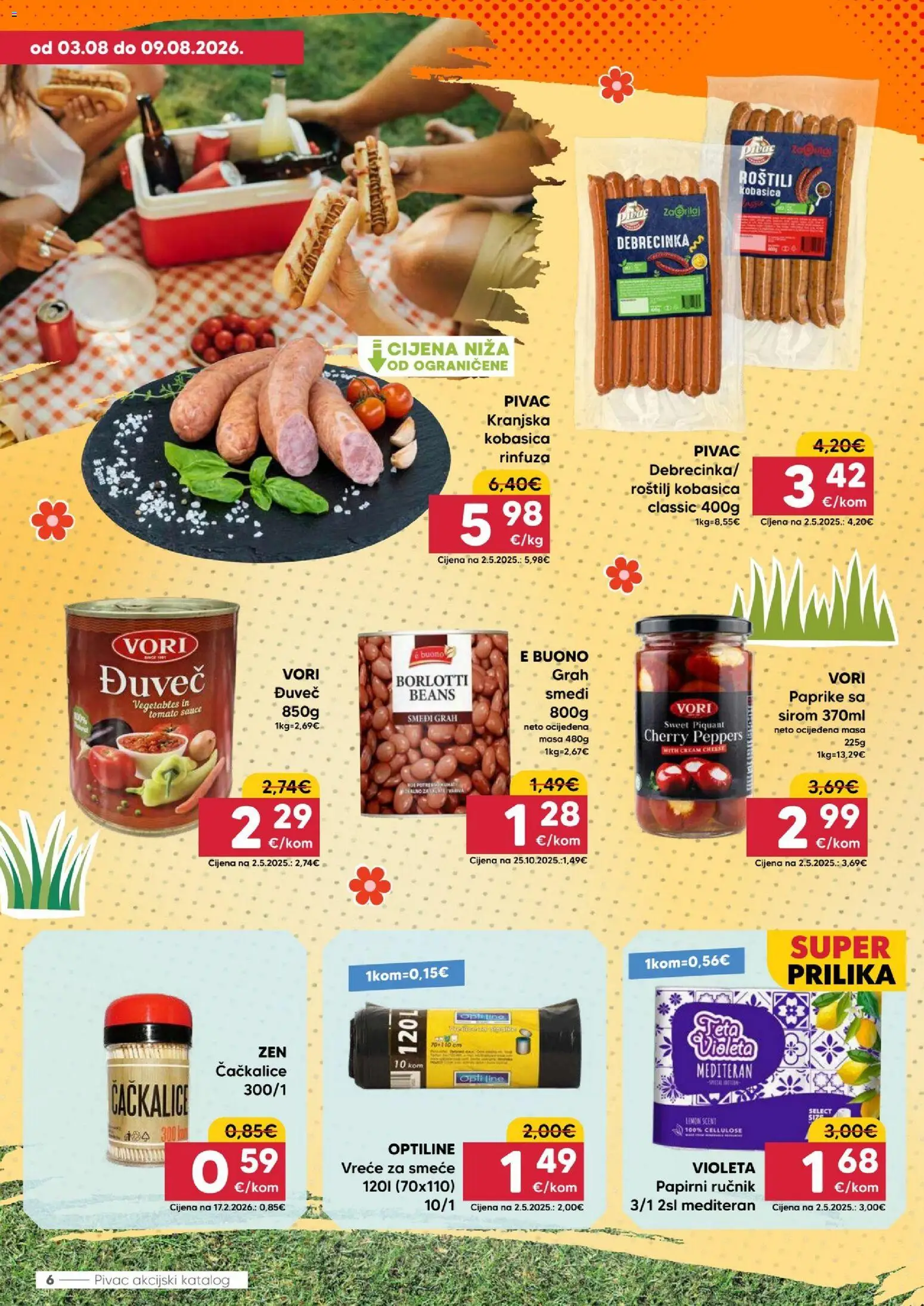 Pivac katalog | vrijedi od 03.08.2026 | Stranica: 6 | Proizvodi: Roštilj, Ručnik, Kobasica, Violeta