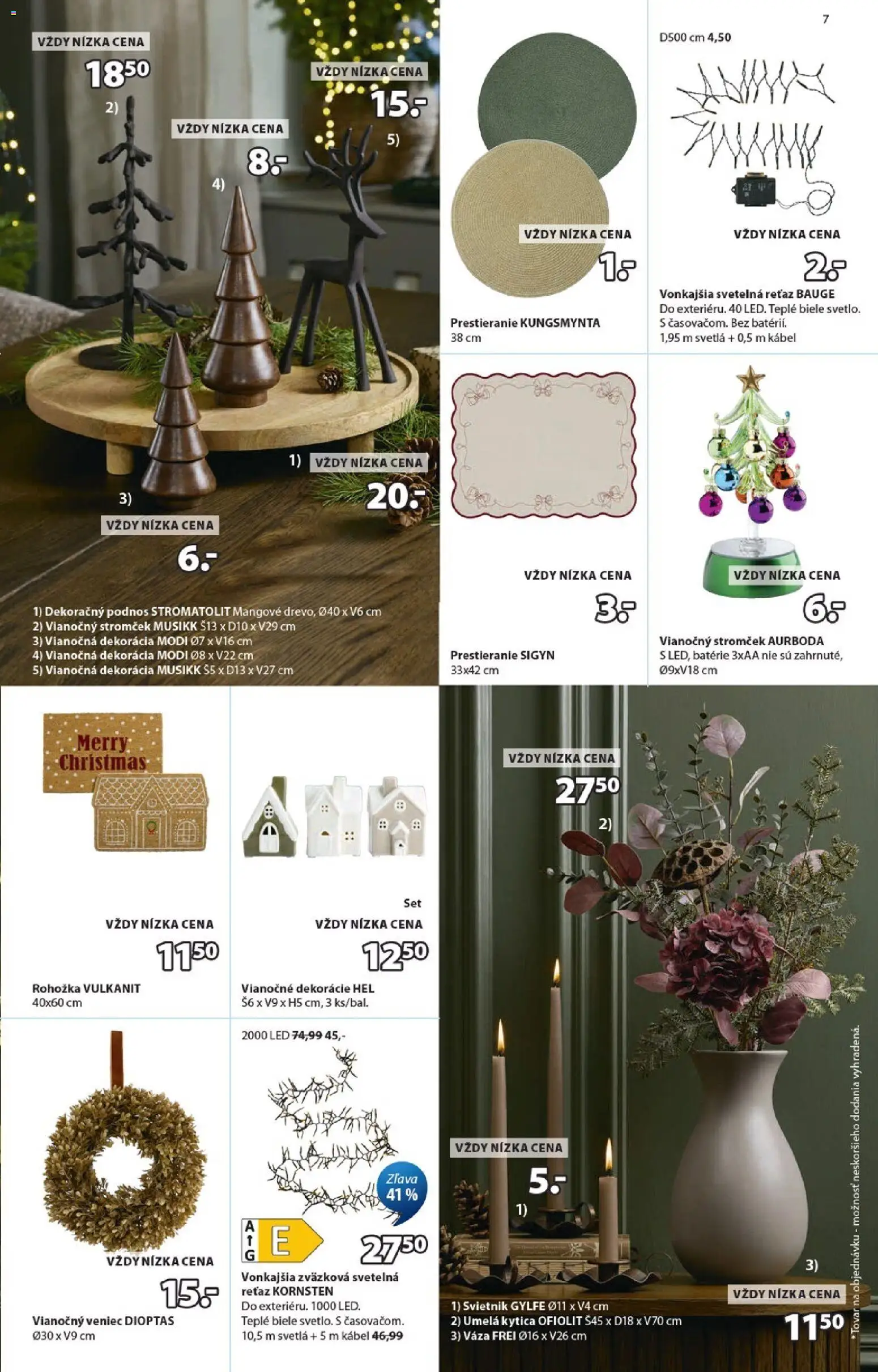 Nové JYSK akcie – leták je platný od 21.10.2026 | Strana: 7 | Produkty: Rohožka, Batérie, Svietnik, Svetlá
