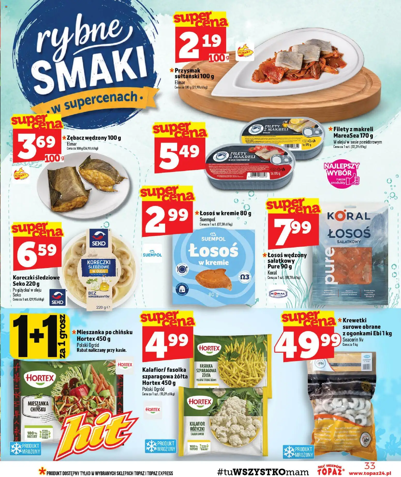 Topaz gazetka od 15.10.2026 | Strona: 33 | Produkty: Krewetki, Filety z makreli w sosie pomidorowym, Fasolka szparagowa, Koreczki śledziowe