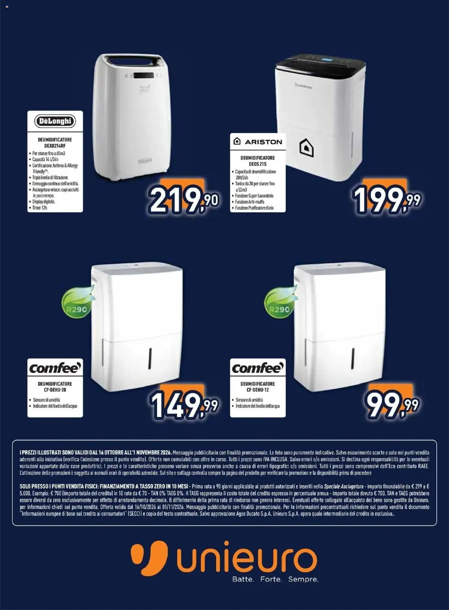 Nuovo Unieuro volantino Speciale Asciugatura da Unieuro! dal 16/10/2026 > offerte anteprima 🛍️ | Pagina: 16 | Prodotti: Deumidificatore, Tanica, Purificatore d'aria
