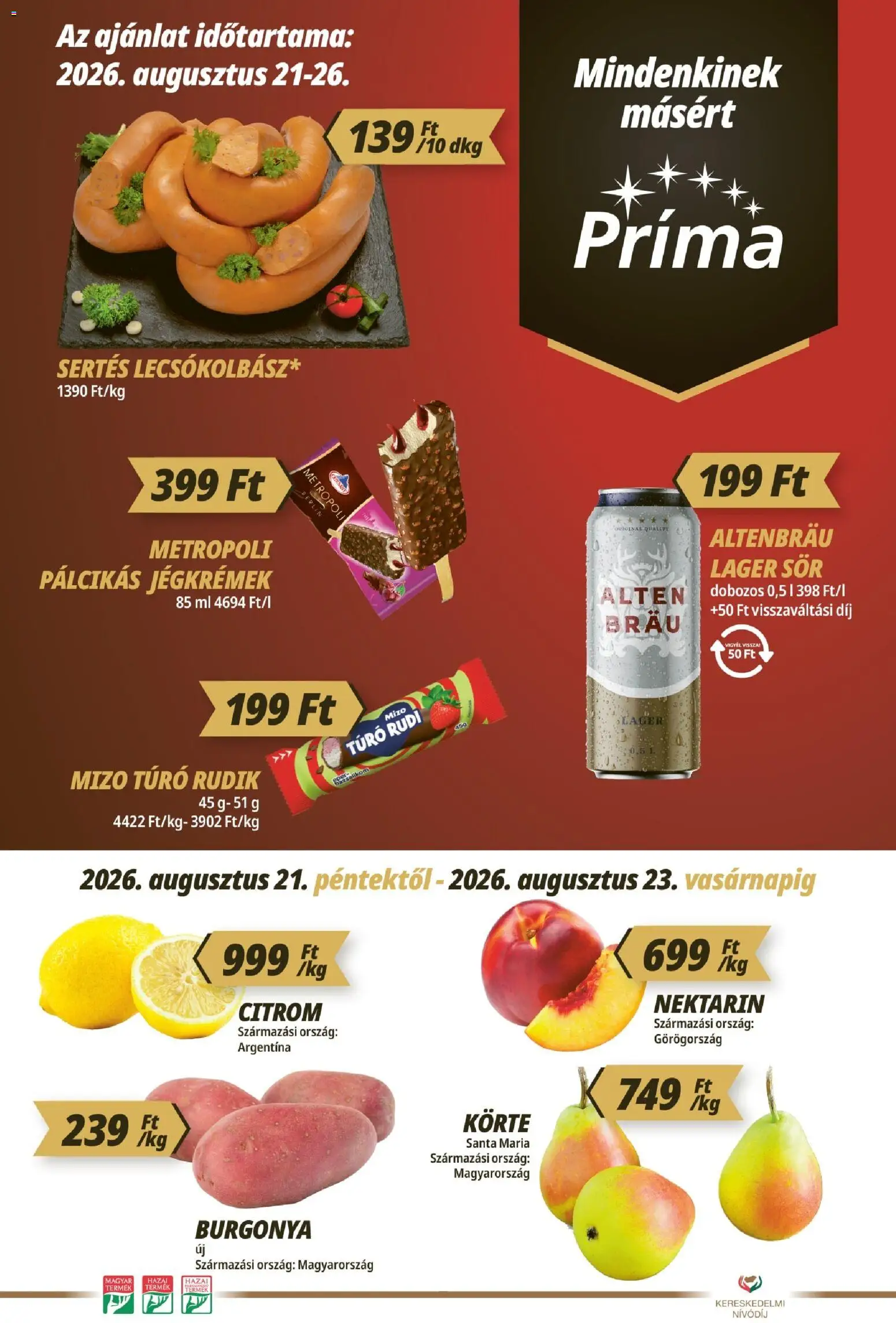 CBA Príma akciós ujság - amely érvényes a következő dátumtól: 2026.08.21. | Oldal: 1 | Termékek: Körte, Mizo, Sör, Túró