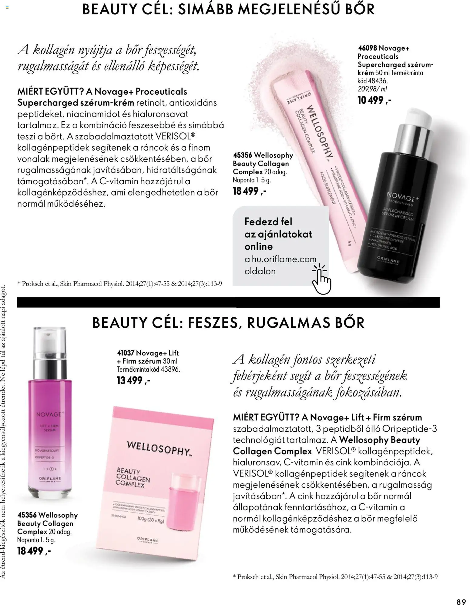 Oriflame akciós ujság - amely érvényes a következő dátumtól: 2026.11.11. | Oldal: 89 | Termékek: Vitamin, Kollagén, Bor, Szérum
