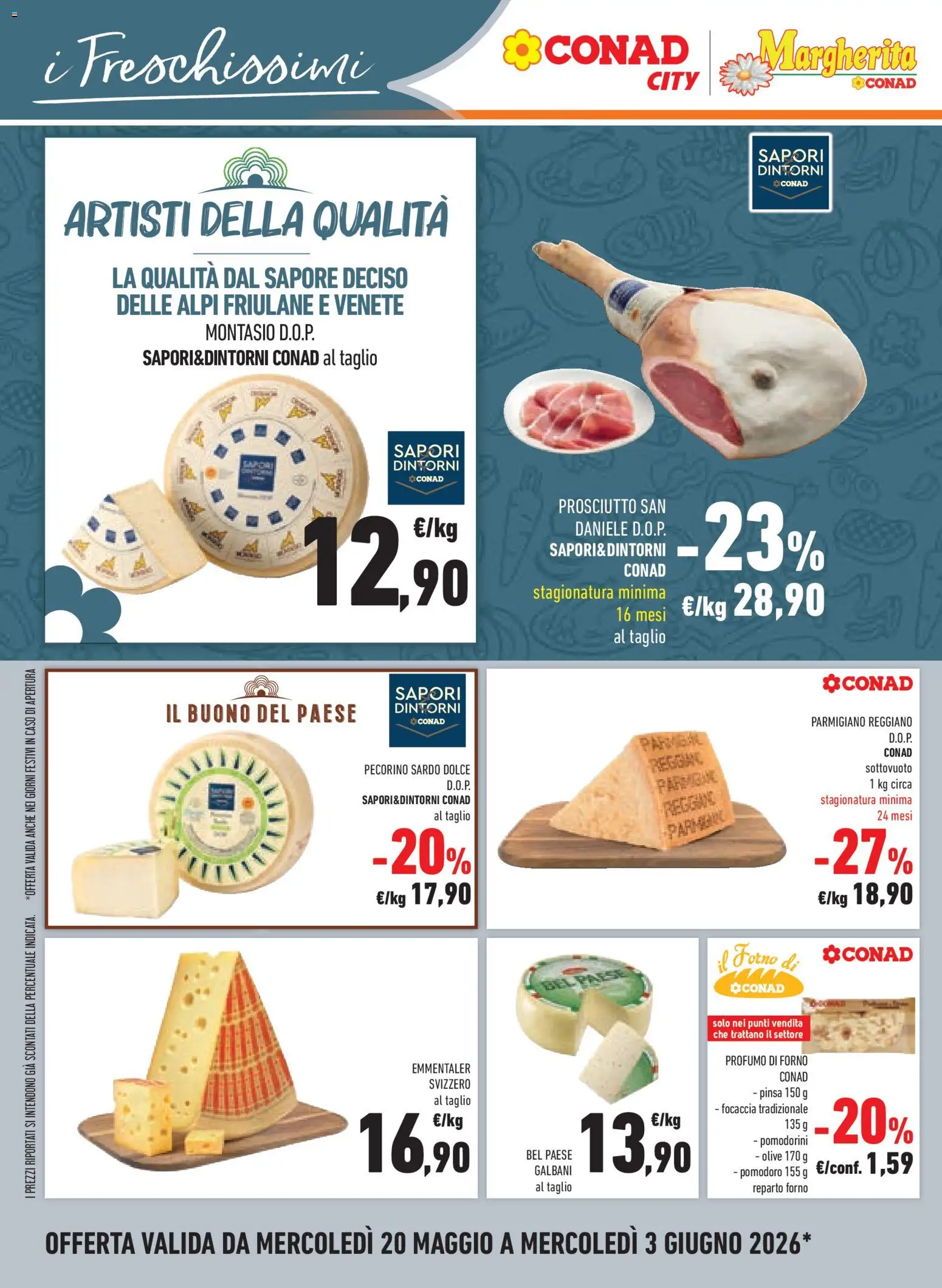 Volantino Conad del 20.05.2026 | Pagina: 14 | Prodotti: Focaccia, Prosciutto, Forno, Parmigiano reggiano
