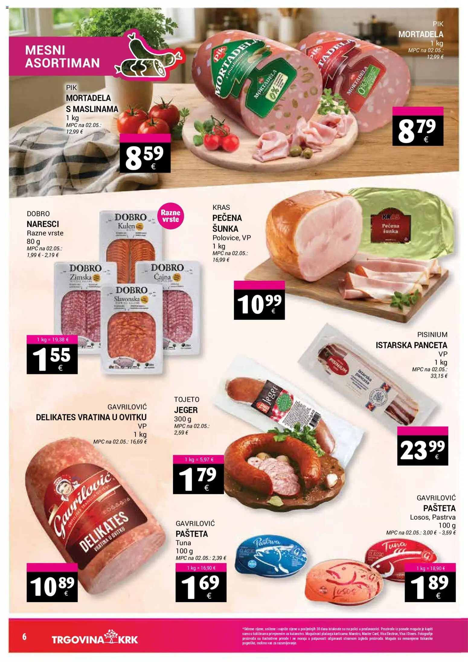 Trgovina Krk katalog | vrijedi od 01.08.2026 | Stranica: 6 | Proizvodi: Šunka, Mortadela, Tuna, Panceta