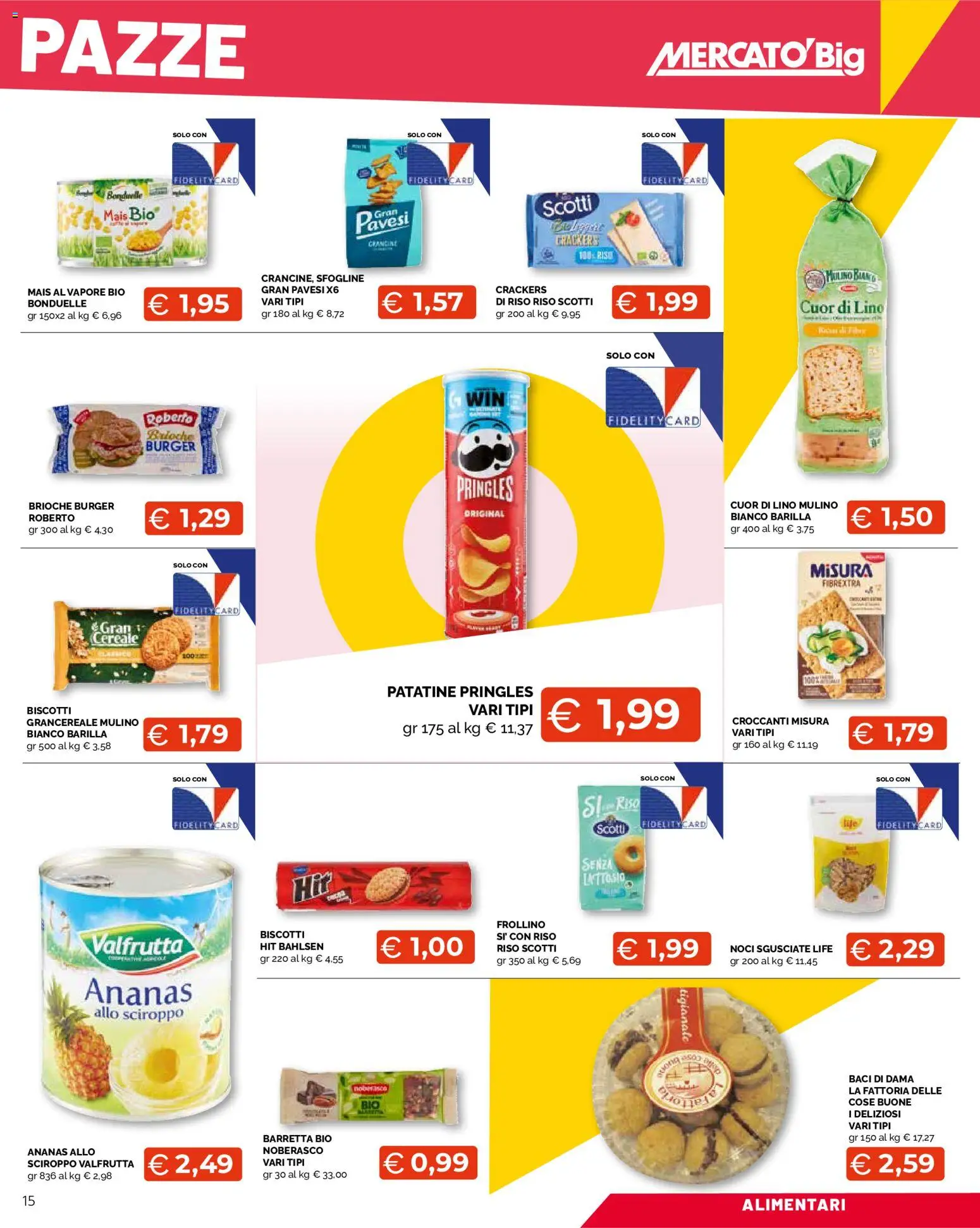 Volantino Mercatò del 24/08/2026 | Pagina: 15 | Prodotti: Brioche, Biscotti, Ananas, Senza lattosio