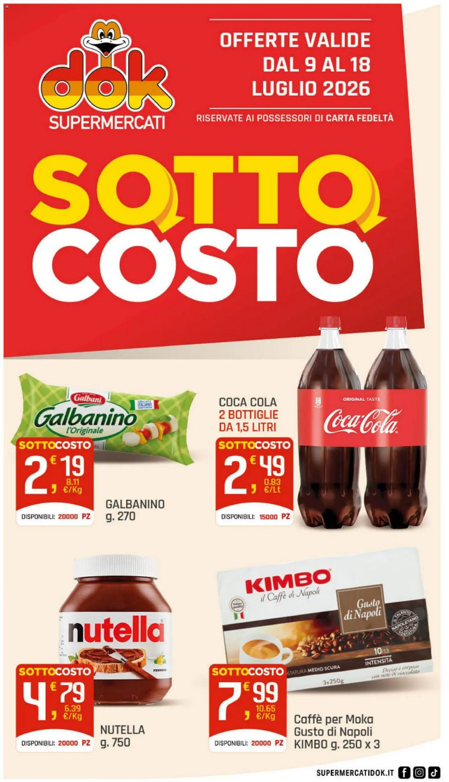 Volantino DOK del 09/07/2026 | Pagina: 1 | Prodotti: Caffè, Nutella, Coca Cola
