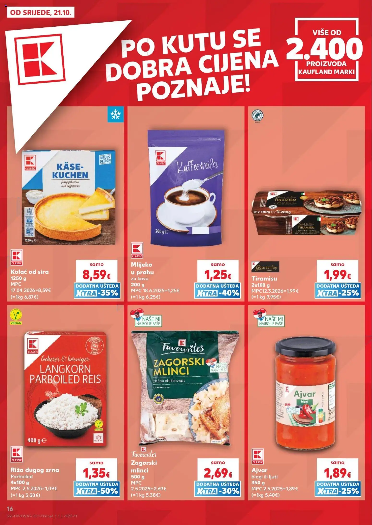 Kaufland katalog | vrijedi od 21.10.2026 | Stranica: 16 | Proizvodi: Mlijeko u prahu, Mlijeko, Riža, Kolac
