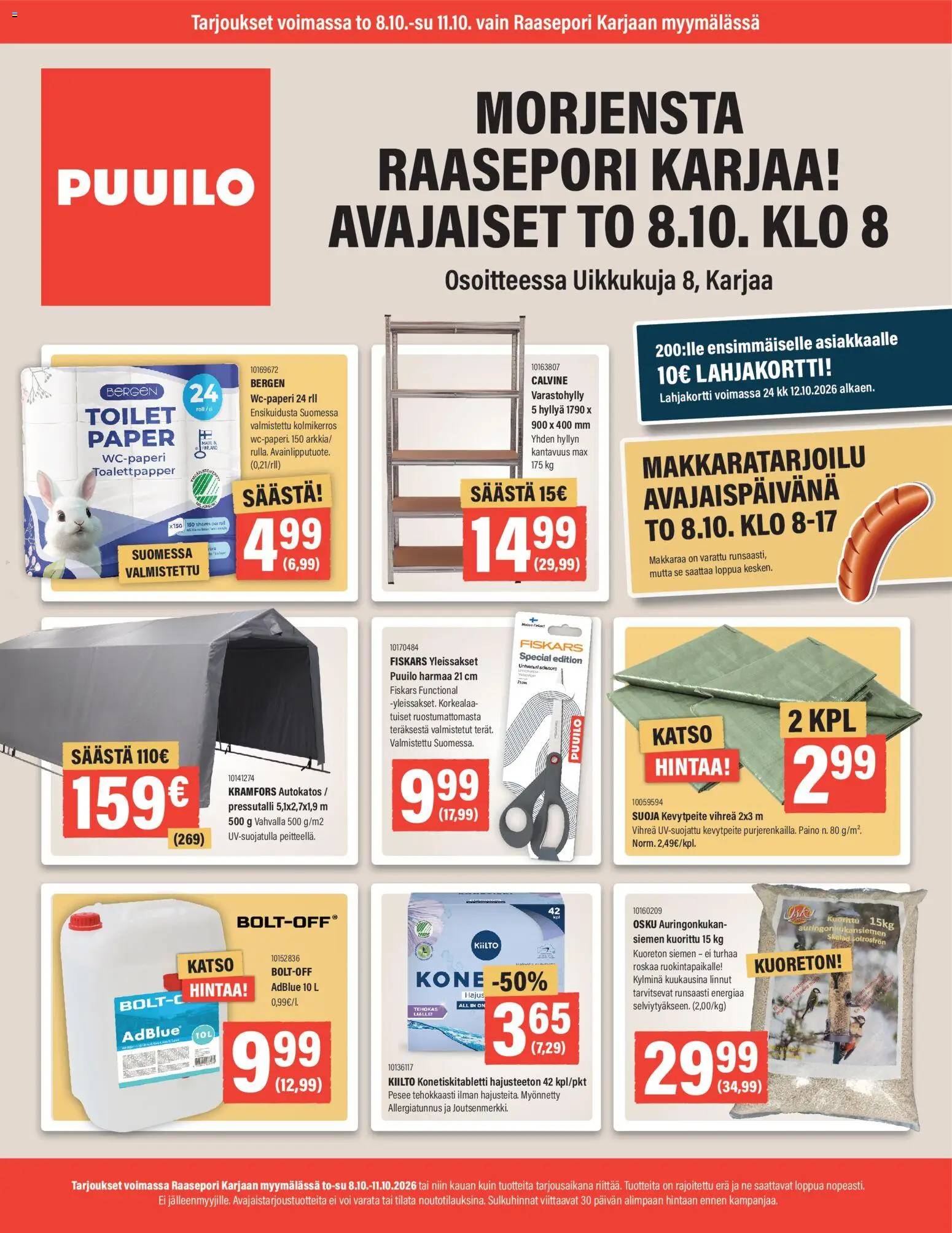 Puuilo - Puuilo - Puuilo Raasepori-Karjaa Avajaislehti digi – voimassa 08/10/2026 alkaen | Sivu: 1 | Tuotteet: Varastohylly, Voi
