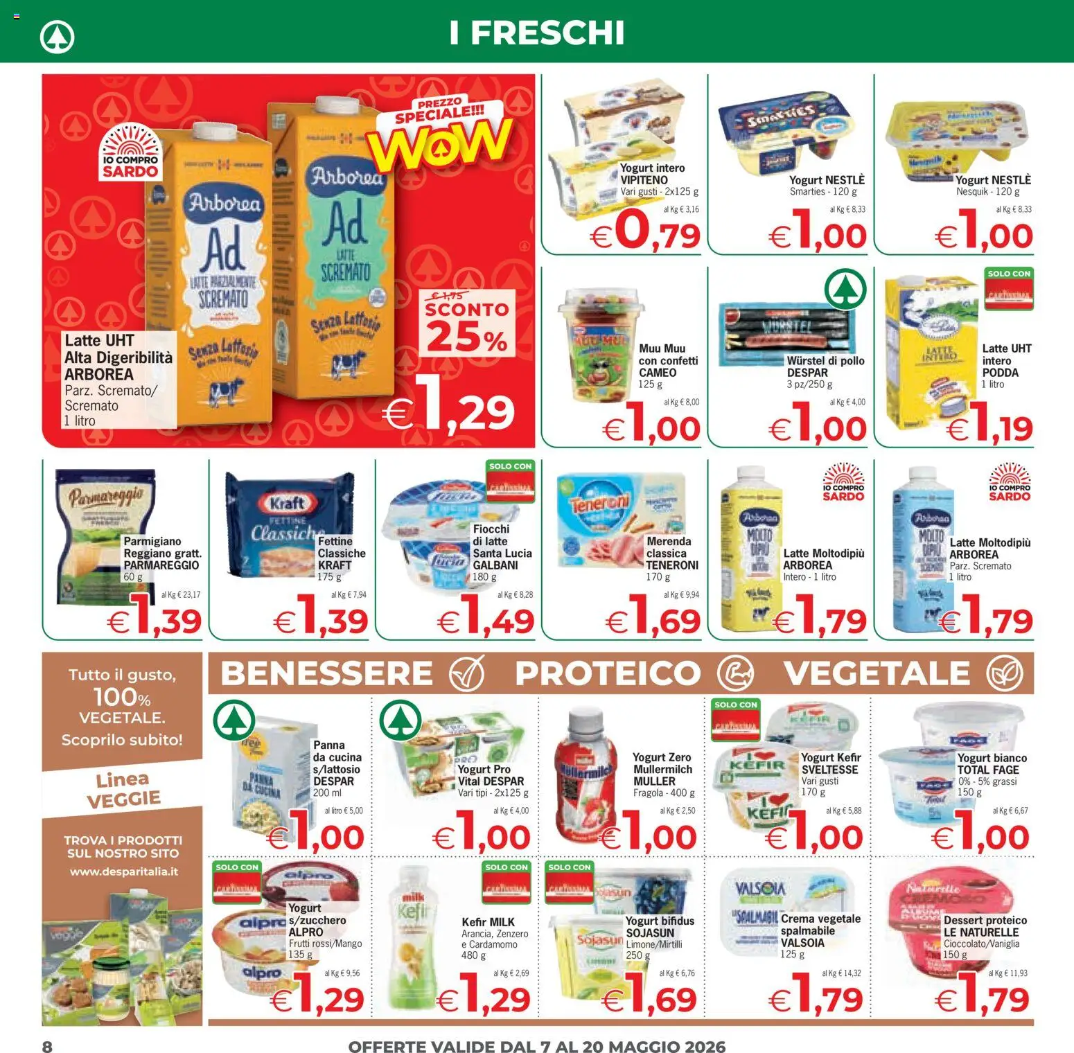Volantino Eurospar del 07.05.2026 | Pagina: 8 | Prodotti: Panna, Fiocchi di latte, Wurstel, Parmigiano