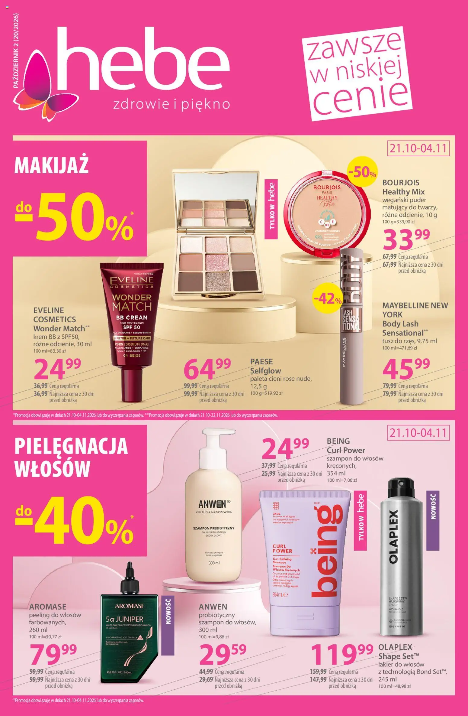Hebe gazetka od 21.10.2026 | Strona: 1 | Produkty: Makijaż, Lakier do włosów, Peeling, Peeling do włosów