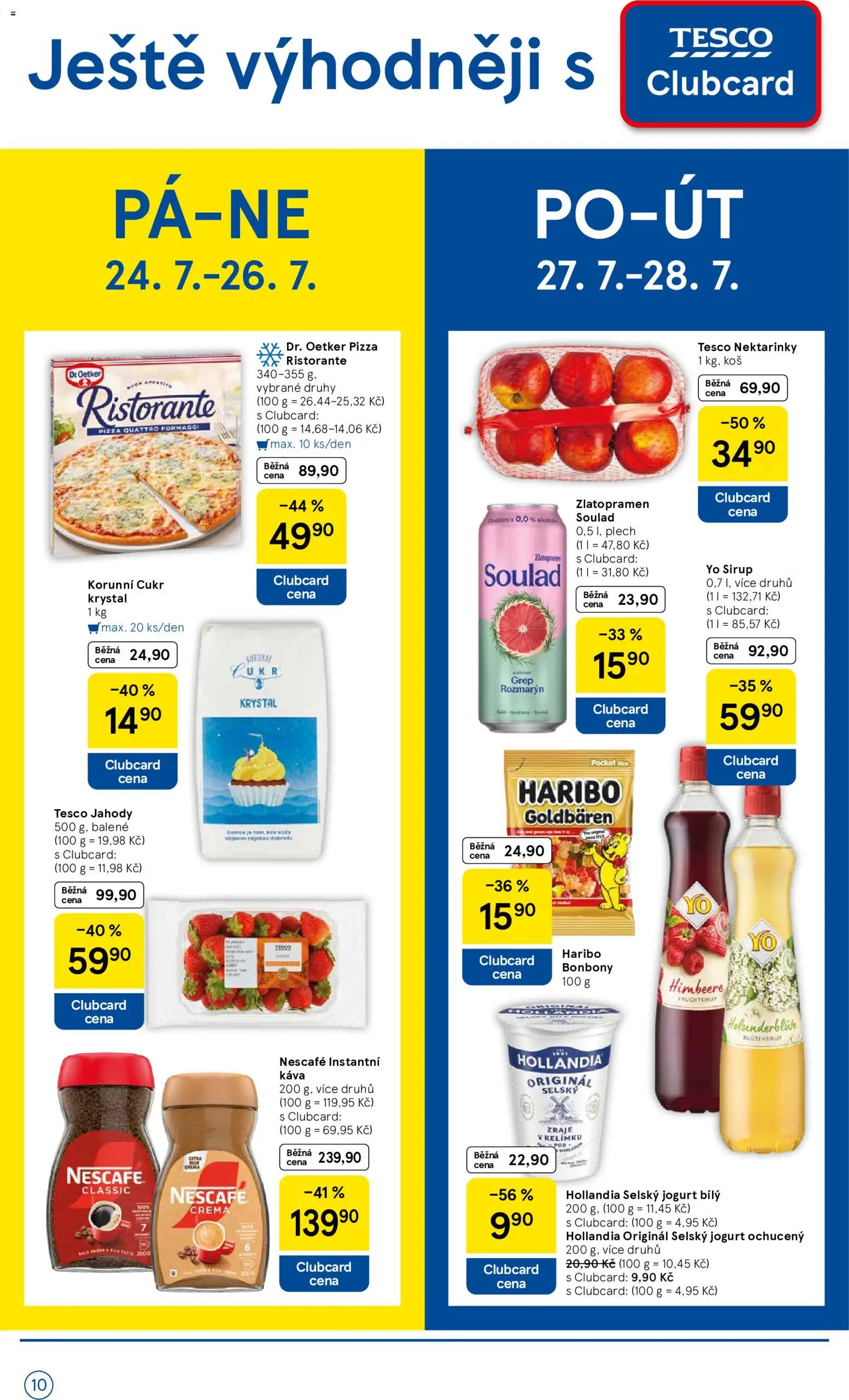 Tesco leták - Supermarket od 22.07.2026 | Strana: 10 | Produkty: Pizza Quattro Formaggi, Nektarinky, Yo sirup, Pizza Ristorante