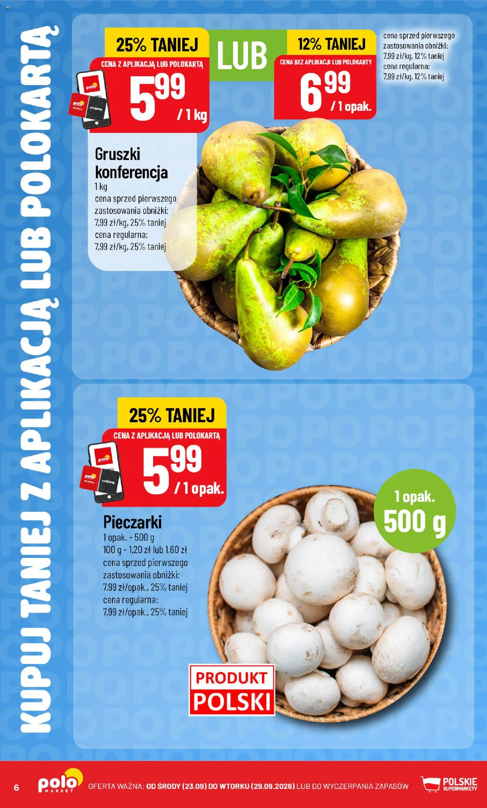 POLOmarket gazetka - Kupuj taniej od 23.09.2026 | Strona: 6 | Produkty: Gruszki, Pieczarki