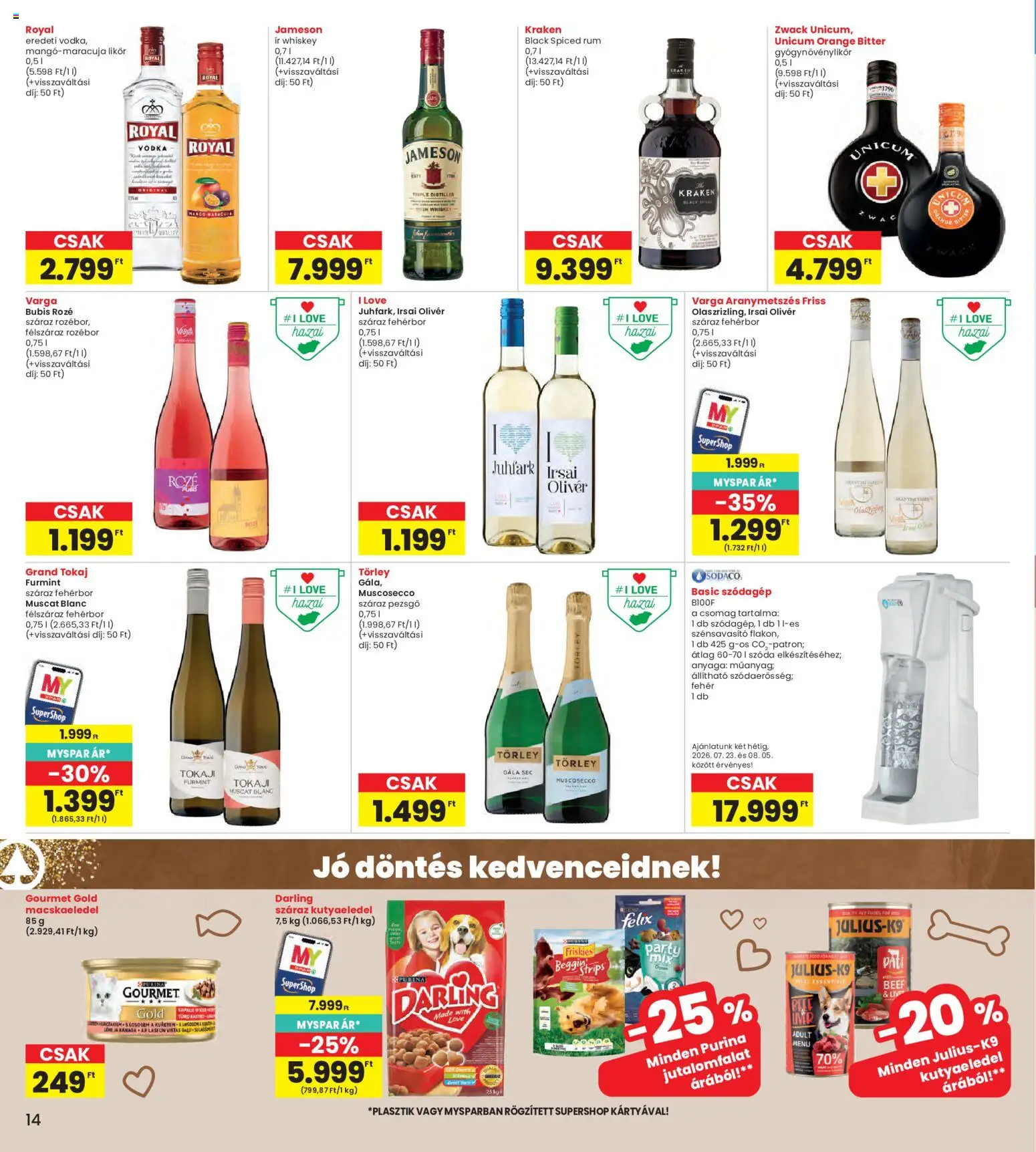 Interspar akciós ujság - amely érvényes a következő dátumtól: 2026.07.23. | Oldal: 14 | Termékek: Rozébor, Whiskey, Rum, Felix