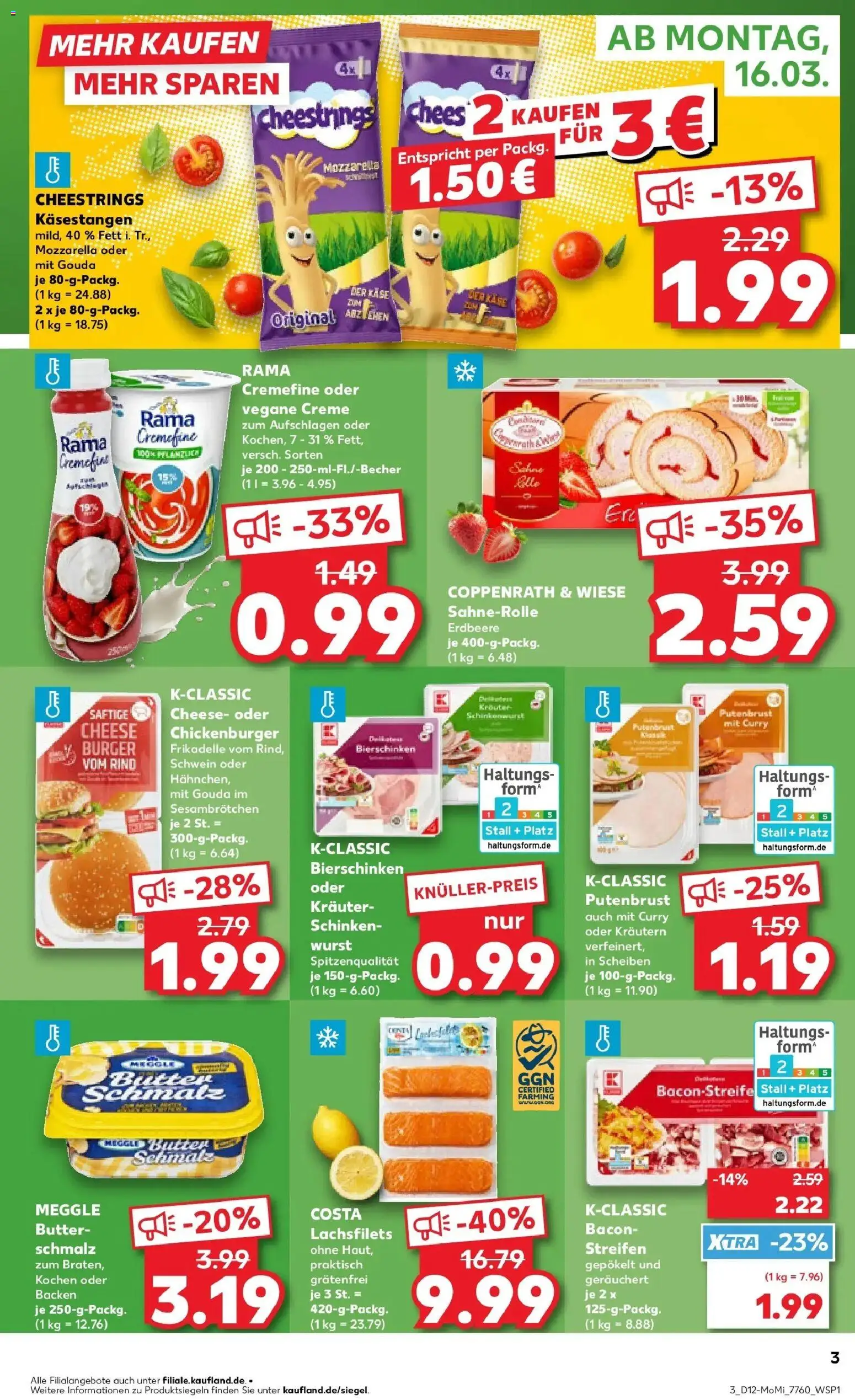 Kaufland Prospekt Unterschleißheim	 – gültig ab 16.03.2026 | Seite: 3 | Produkte: Käse, Mozzarella, Gouda, Schinken