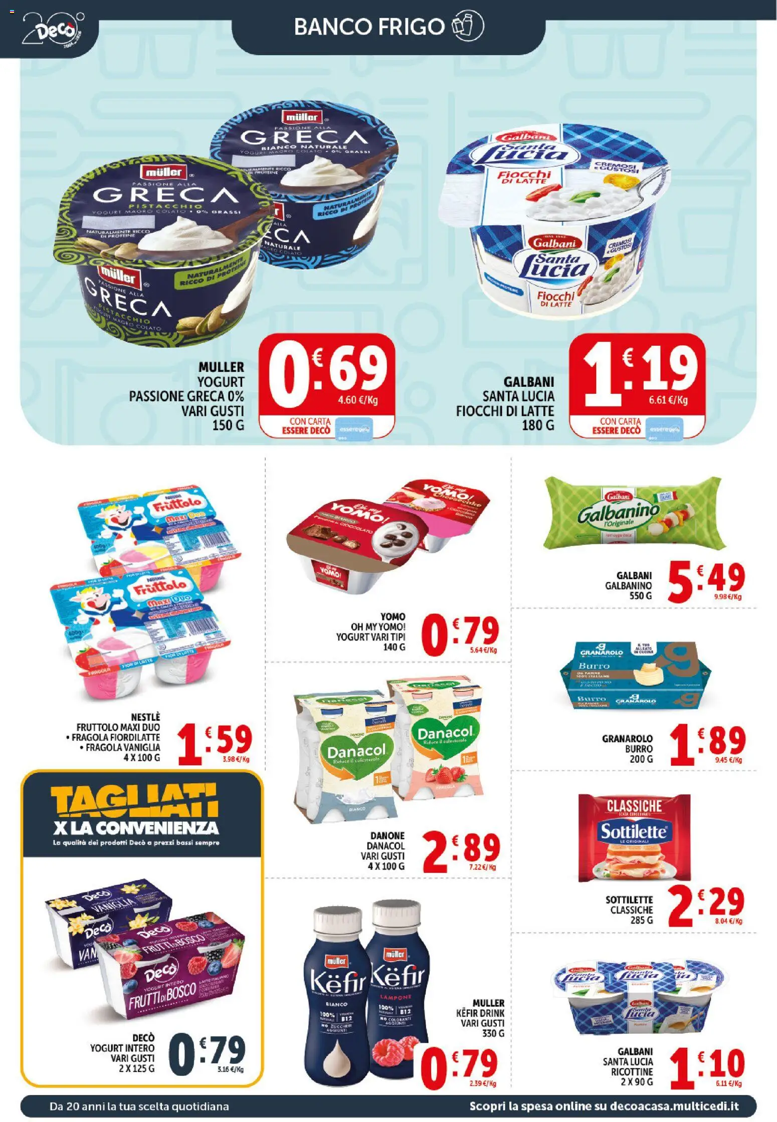 Volantino Decò del 10/07/2026 | Pagina: 6 | Prodotti: Cioccolato, Fiocchi di latte, Latte, Lampone