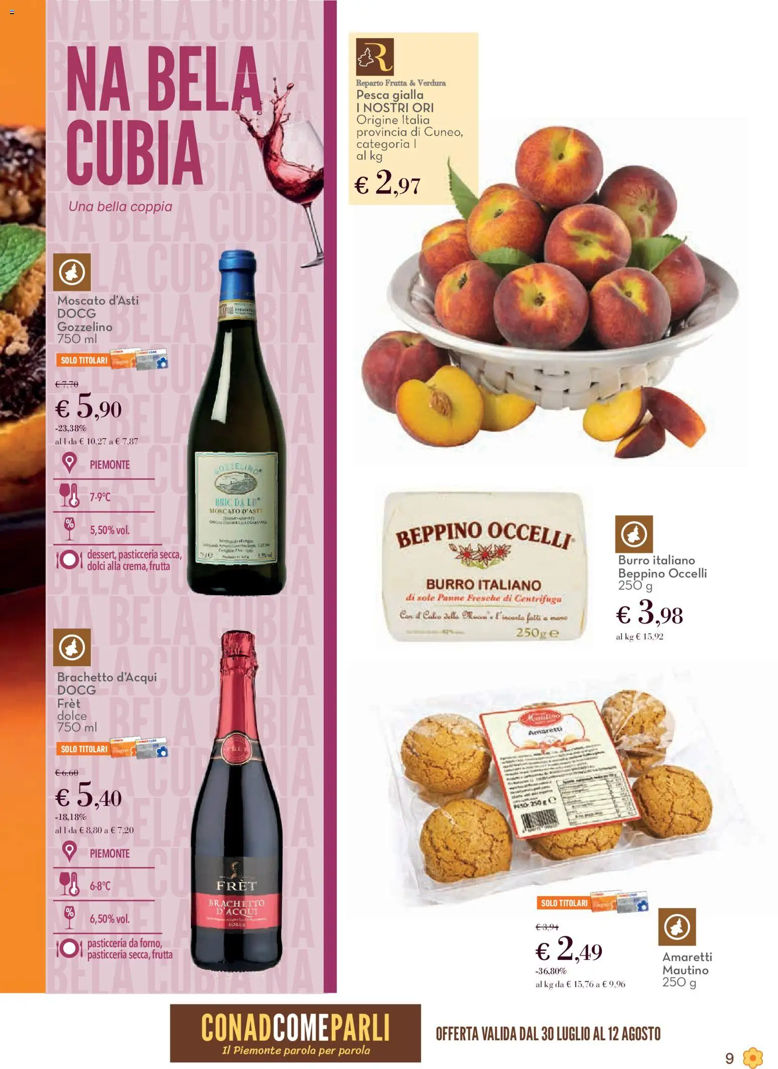 Volantino Conad del 30/07/2026 | Pagina: 9 | Prodotti: Centrifuga, Frutta, Burro, Pesca