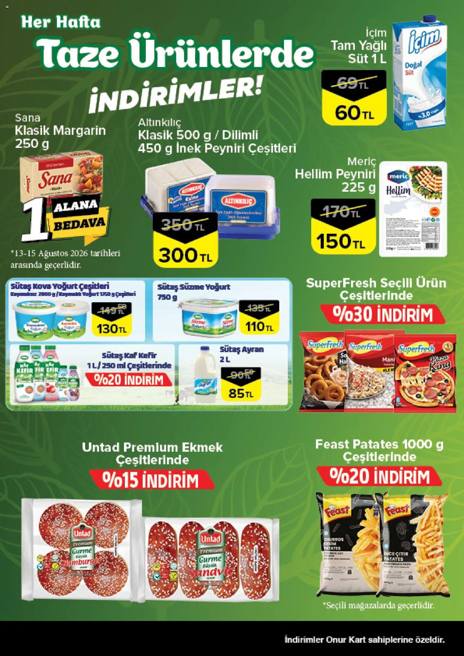 Onur Market - Taze Ürünlerde İndirimler - İstanbul - 13 Ağustos 2026 tarihinden itibaren geçerlidir | Sayfa: 3 | Ürünler: Kefir, Süt, Ekmek, Patates