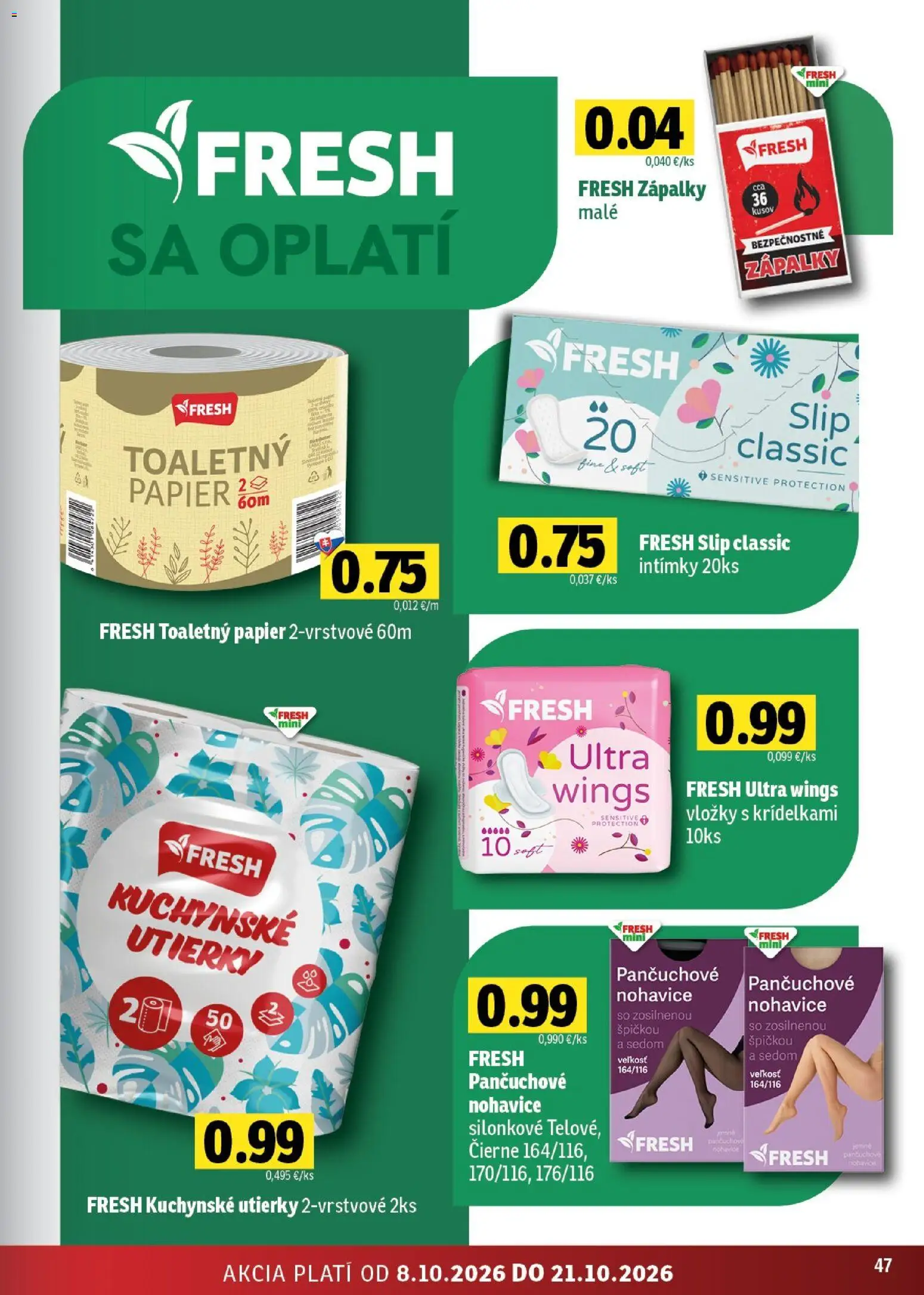 Nové Fresh akcie – leták je platný od 08.10.2026 | Strana: 47 | Produkty: Toaletný papier, Kuchynské utierky, Nohavice, Utierky