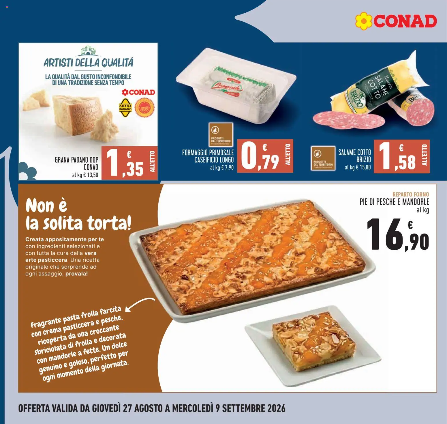 Volantino Conad del 27/08/2026 | Pagina: 8 | Prodotti: Grana Padano, Torta, Forno, Pesche