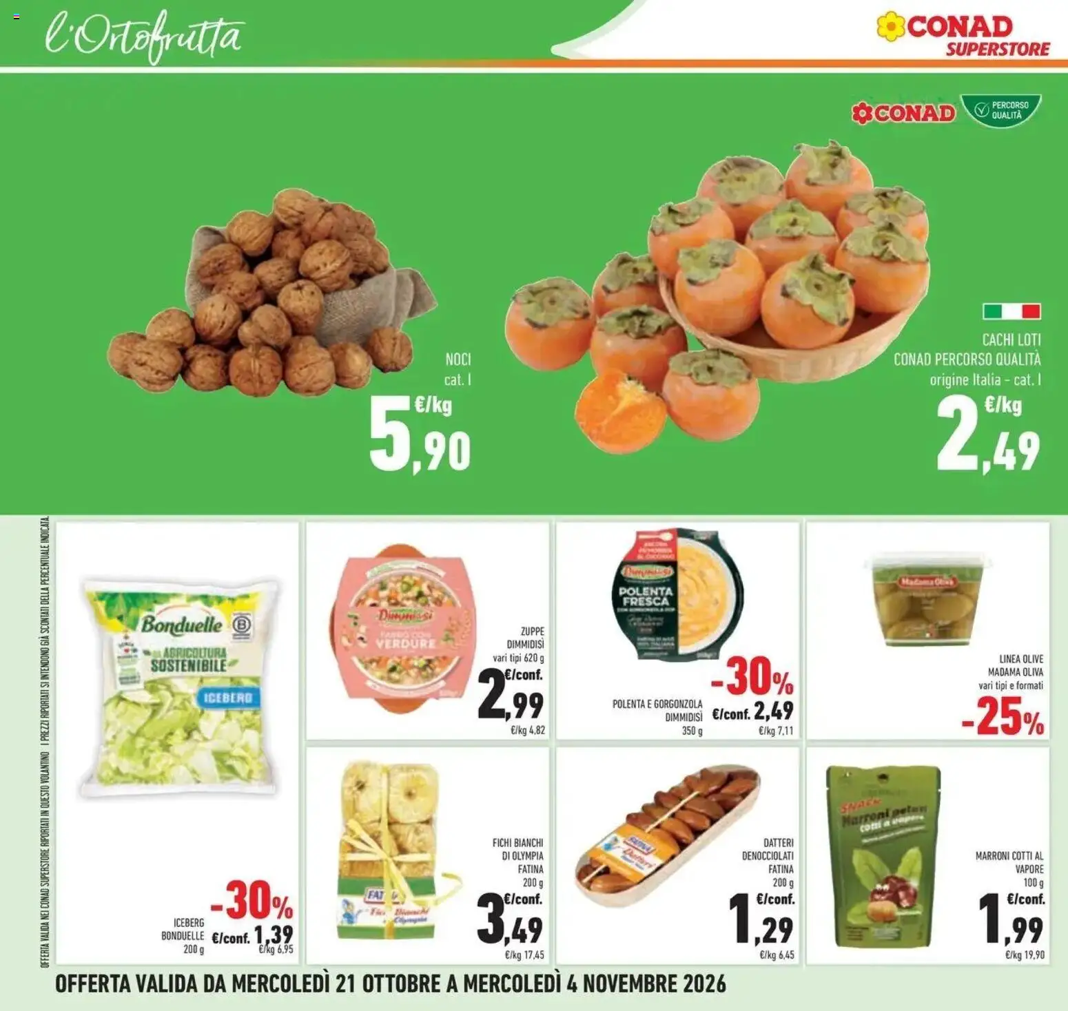 Anteprima volantino Conad dal 21/10/2026 prossima settimana | Pagina: 40 | Prodotti: Fichi, Noci, Cachi, Gorgonzola