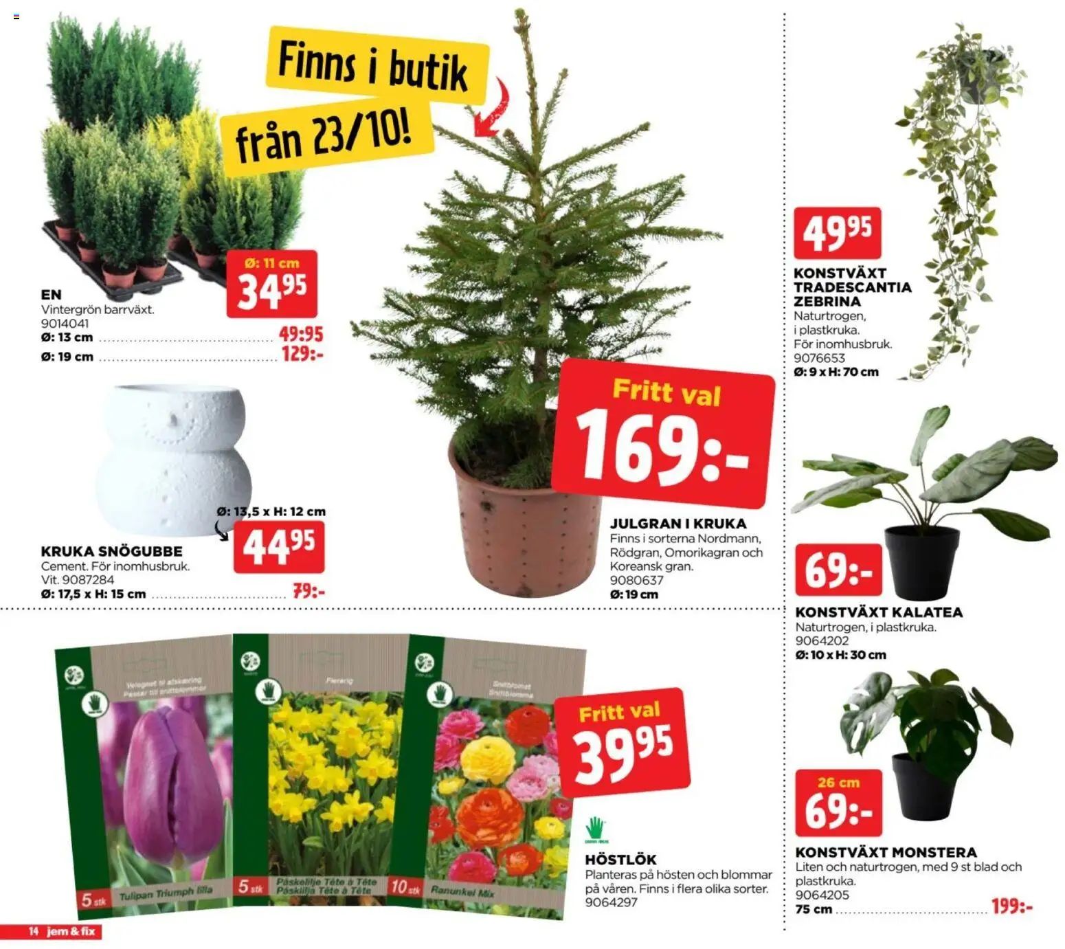 Jem & Fix reklamblad aktuell från 19/10/2026 | Sida: 14 | Produkter: Konstväxt, Kruka