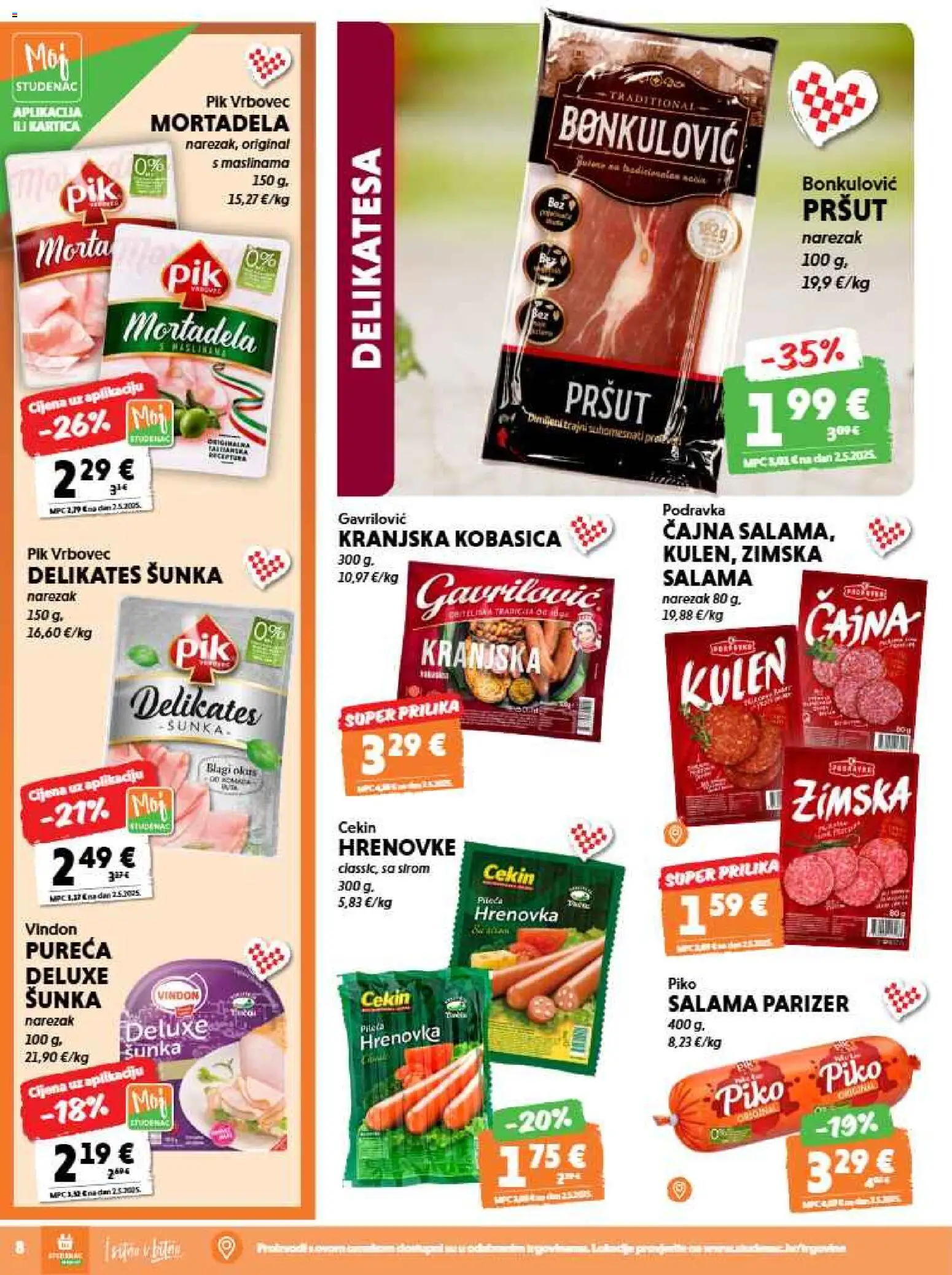 Studenac katalog | vrijedi od 12.08.2026 | Stranica: 8 | Proizvodi: Šunka, Podravka, Mortadela, Kranjska kobasica