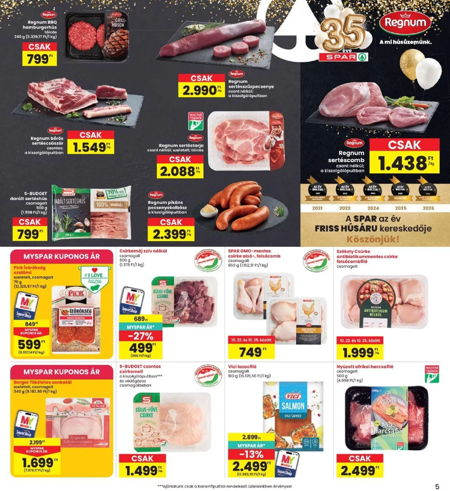 Interspar akciós ujság - amely érvényes a következő dátumtól: 2026.10.22. | Oldal: 5 | Termékek: Lazacfilé, Csirke, Afrikai harcsafilé, Csirkemáj