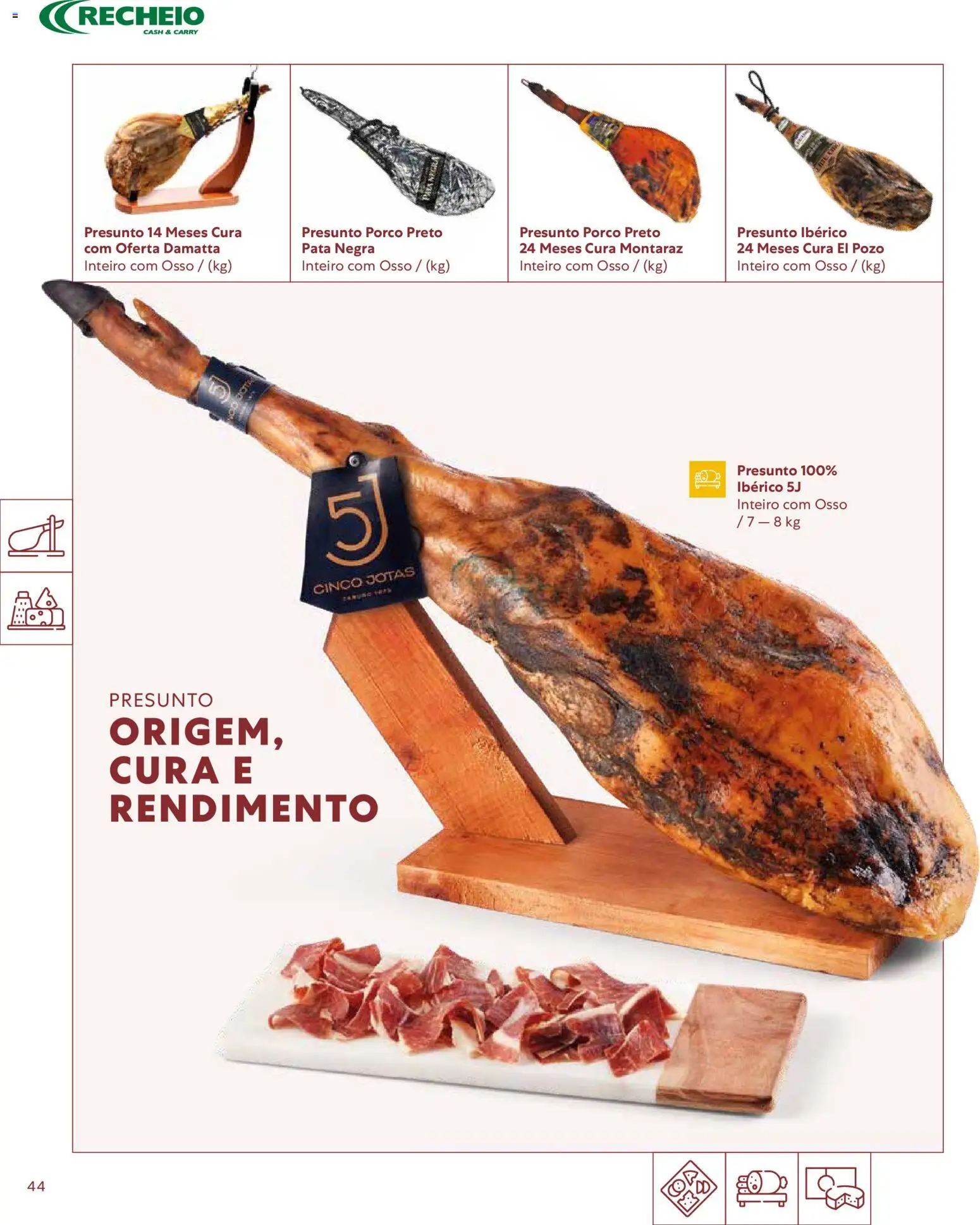 Recheio - Catálogo de Alfragide │ válido de 16/03/2026 | Página: 44 | Produtos: Presunto