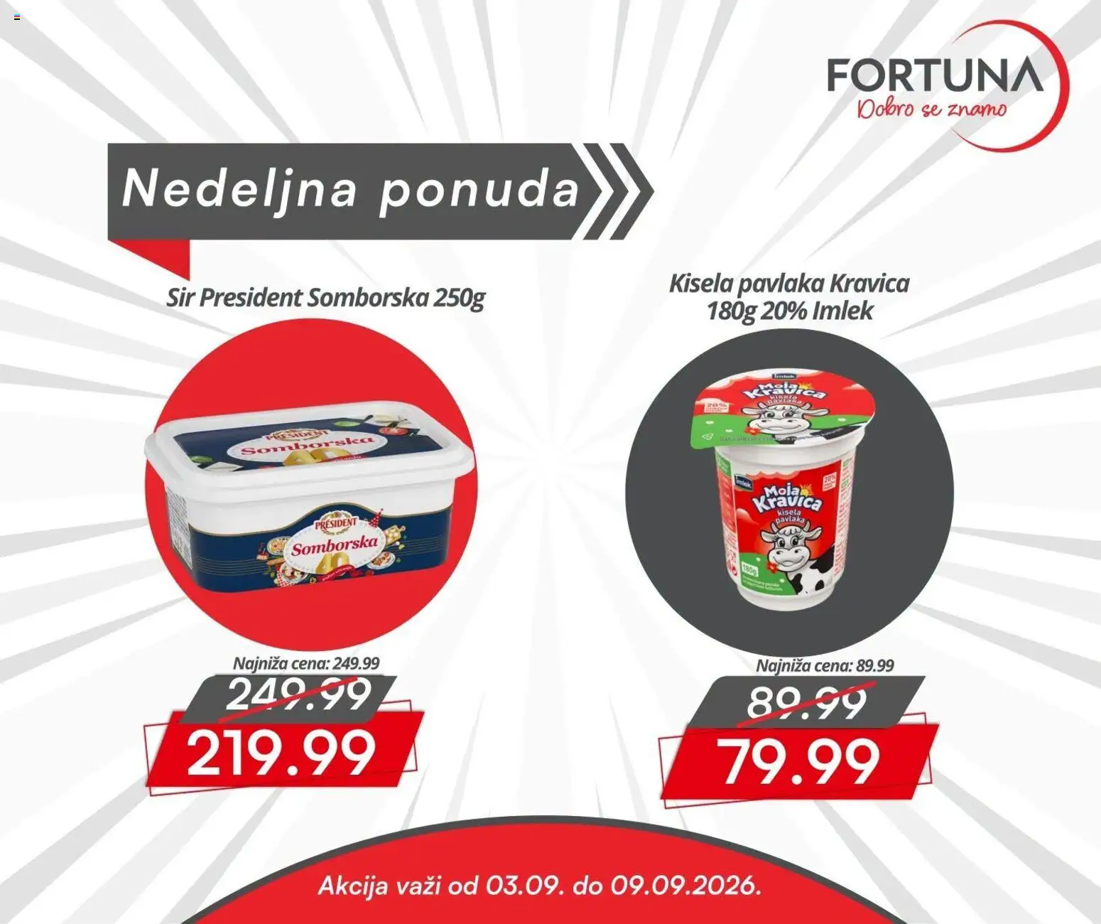 Fortuna Market katalog - važi od 03.09.2026 | Strana: 4 | Proizvode: Kisela pavlaka, Moja kravica, Sir, Pavlaka