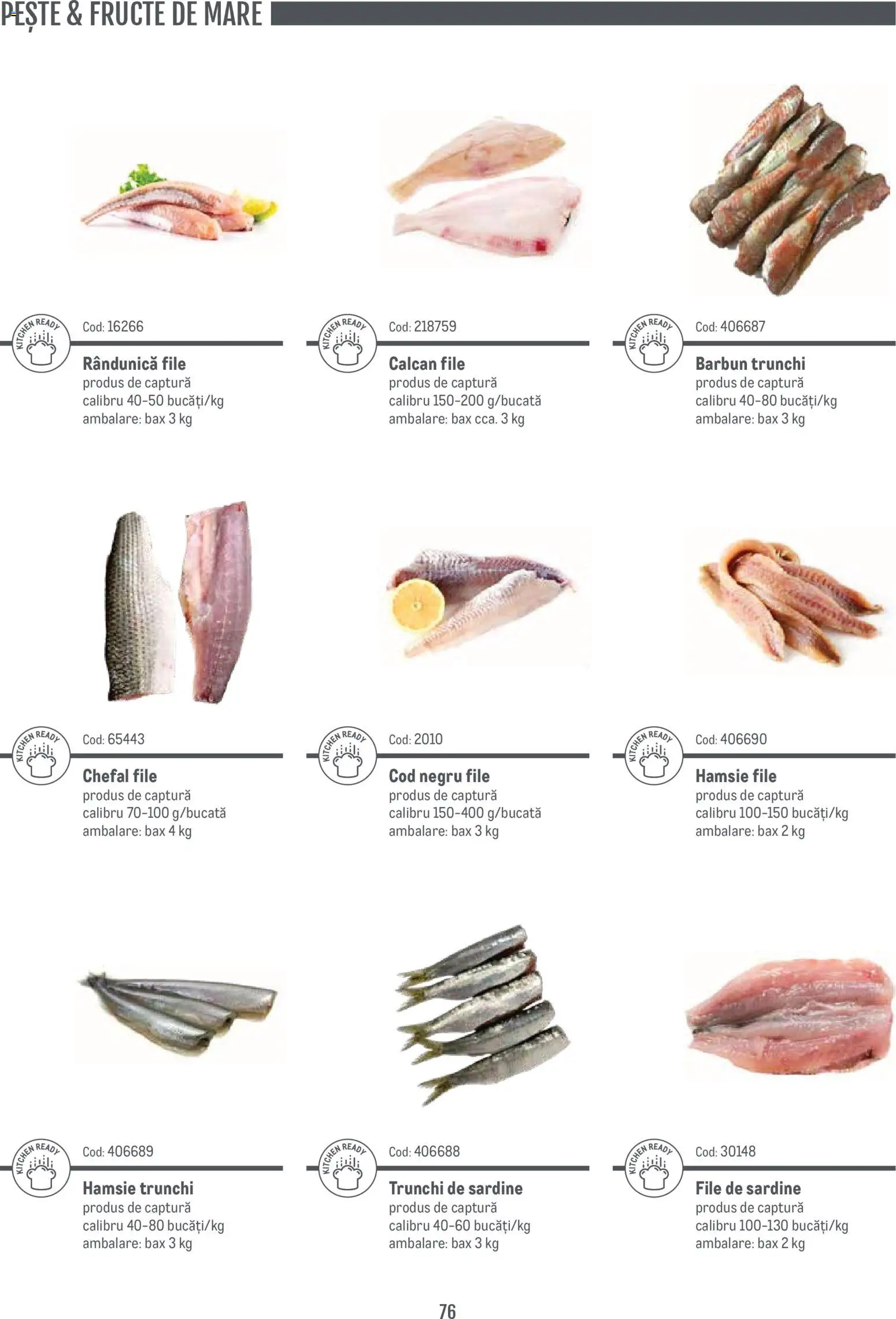 Noul catalog Metro – valabil de la 14.11.2024 | Pagină: 76 | Produse: Pește, Trunchi, Fructe, Fructe De Mare
