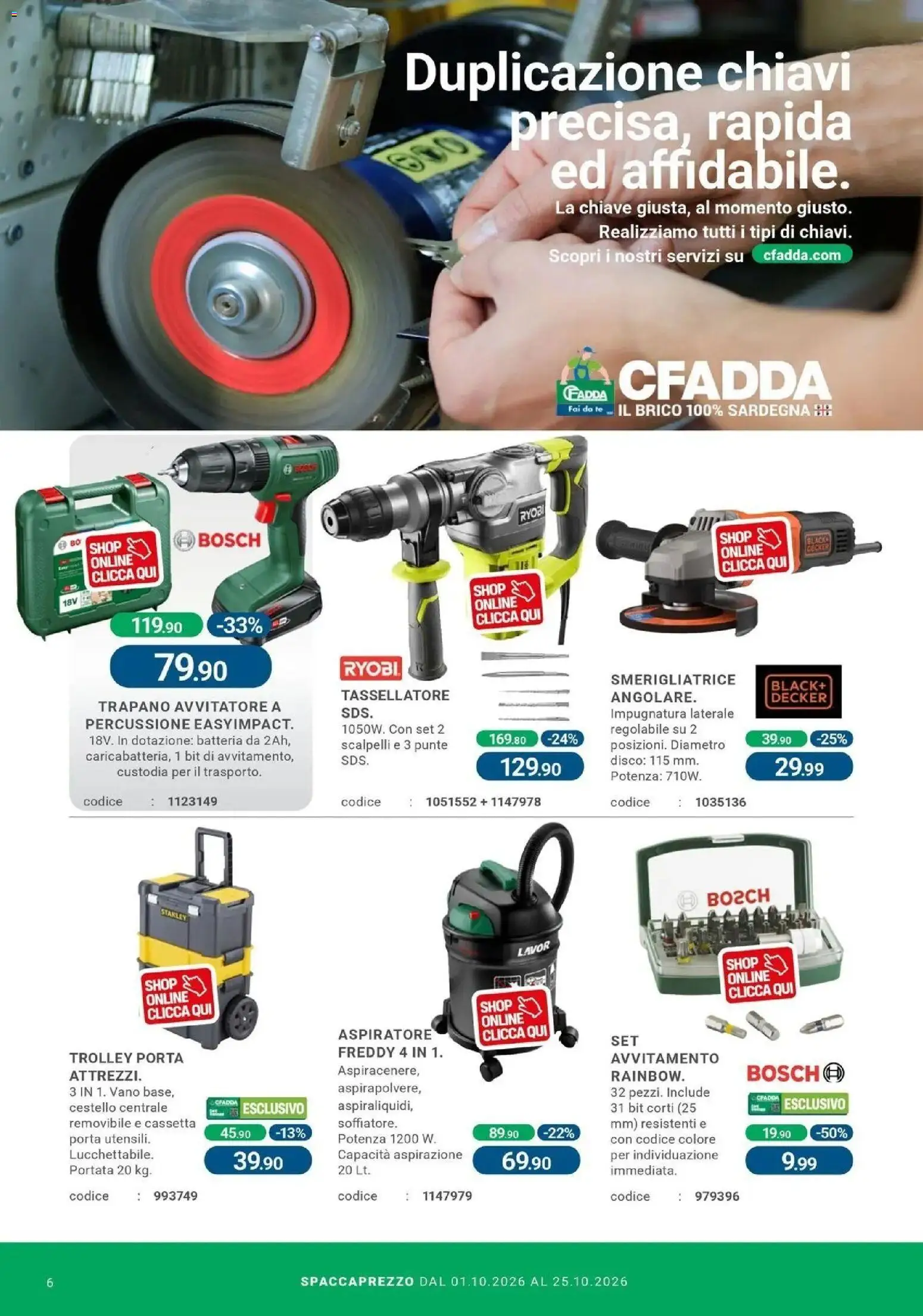 Nuovo CFadda volantino Settimo San Pietro dal 01/10/2026 > offerte anteprima 🛍️ | Pagina: 6 | Prodotti: Tè, Disco, Smerigliatrice, Trolley