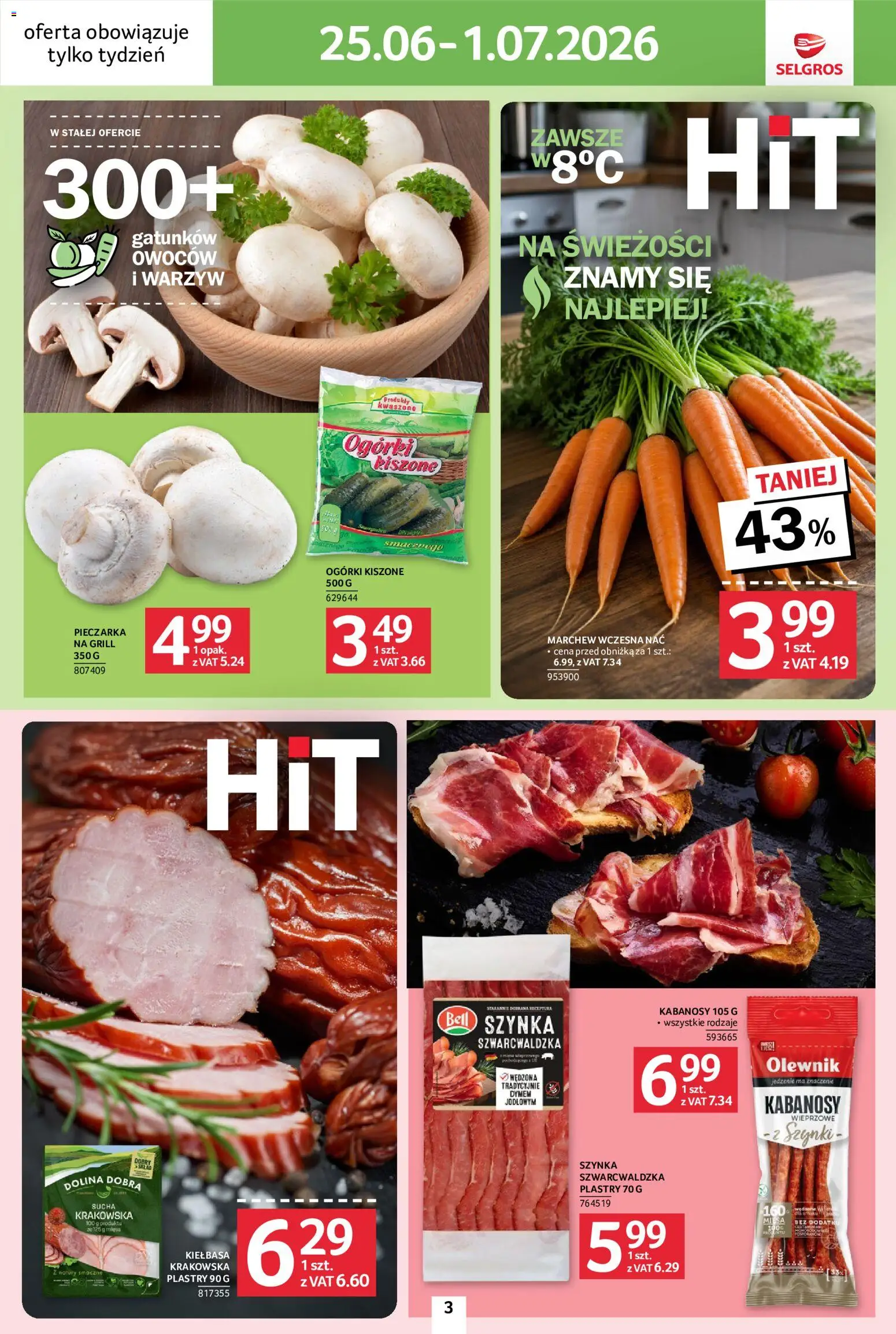 Selgros cash&carry gazetka - Jeszcze więcej super promocji od 25.06.2026 | Strona: 3 | Produkty: Kiełbasa, Grill, Kabanosy, Szynka