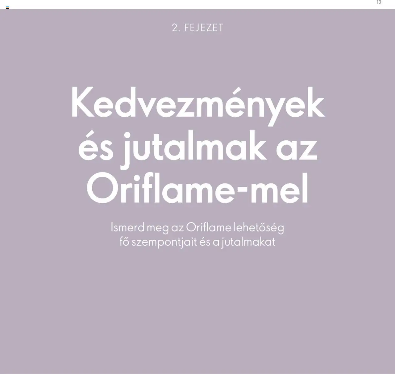 Oriflame akciós ujság - amely érvényes a következő dátumtól: 2024.04.28. | Oldal: 13