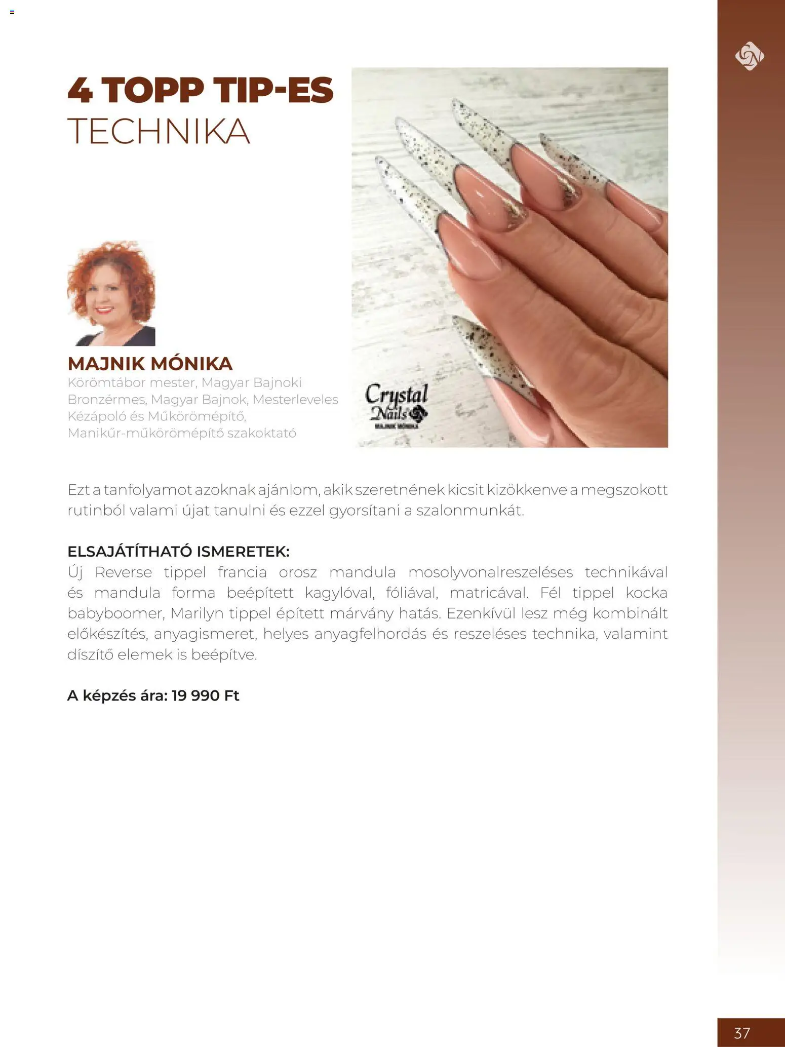 Crystal Nails akciós ujság - amely érvényes a következő dátumtól: 2026.09.08. | Oldal: 37 | Termékek: Mandula