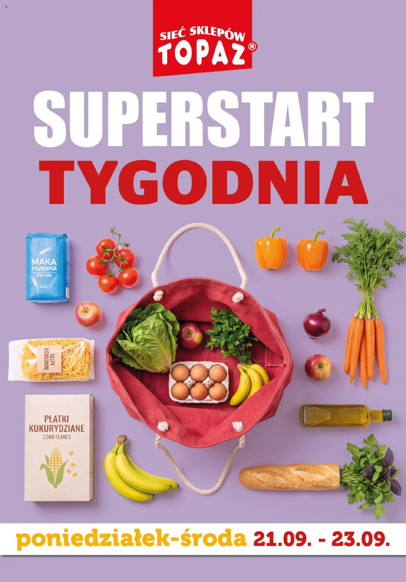 Topaz gazetka - Superstart tygodnia od 21.09.2026 | Strona: 1 | Produkty: Płatki kukurydziane, Makaron, Mąka, Corn Flakes