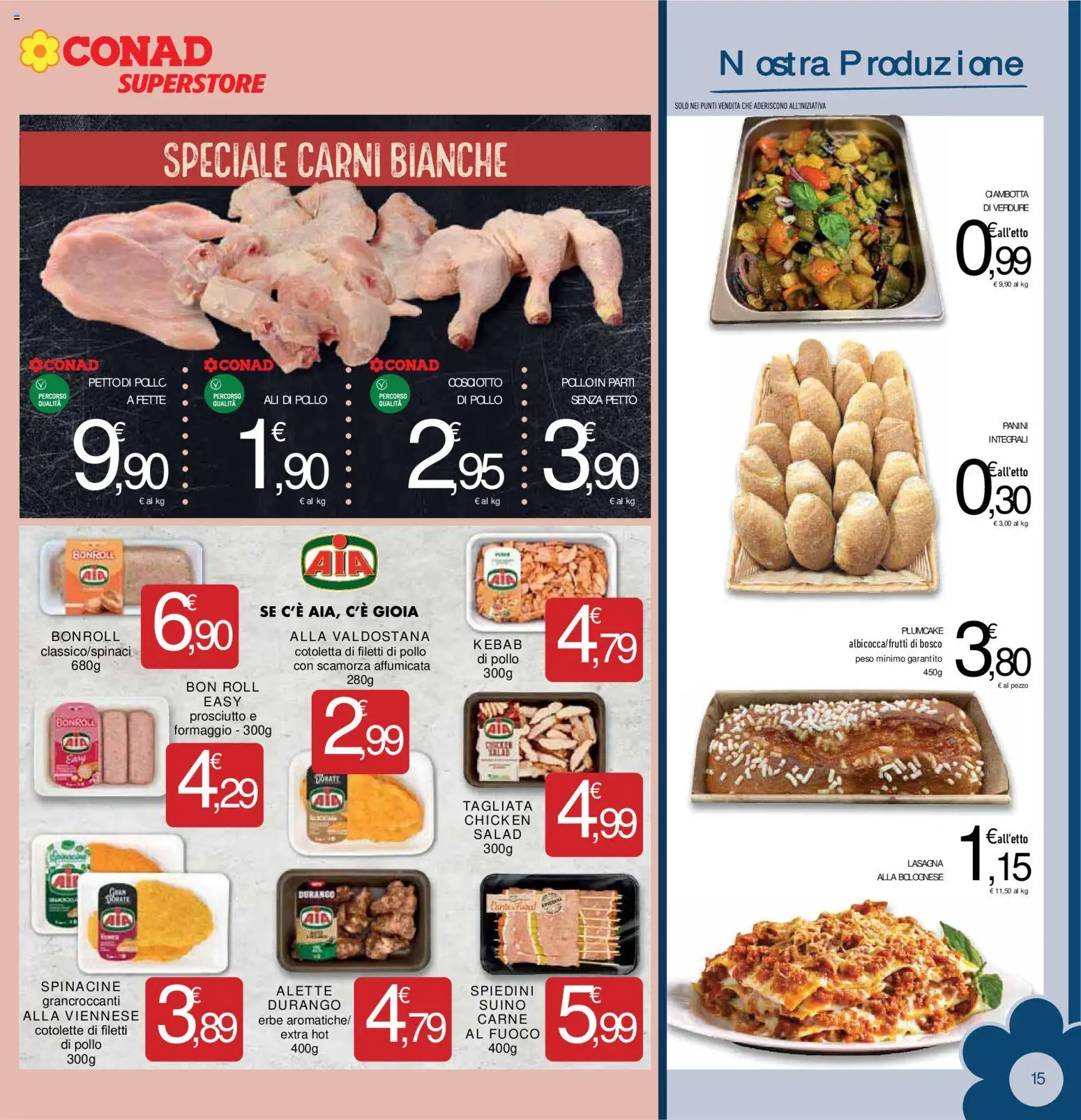Volantino Conad del 15/07/2026 | Pagina: 15 | Prodotti: Petto di Pollo, Verdure, Plumcake, Spiedini