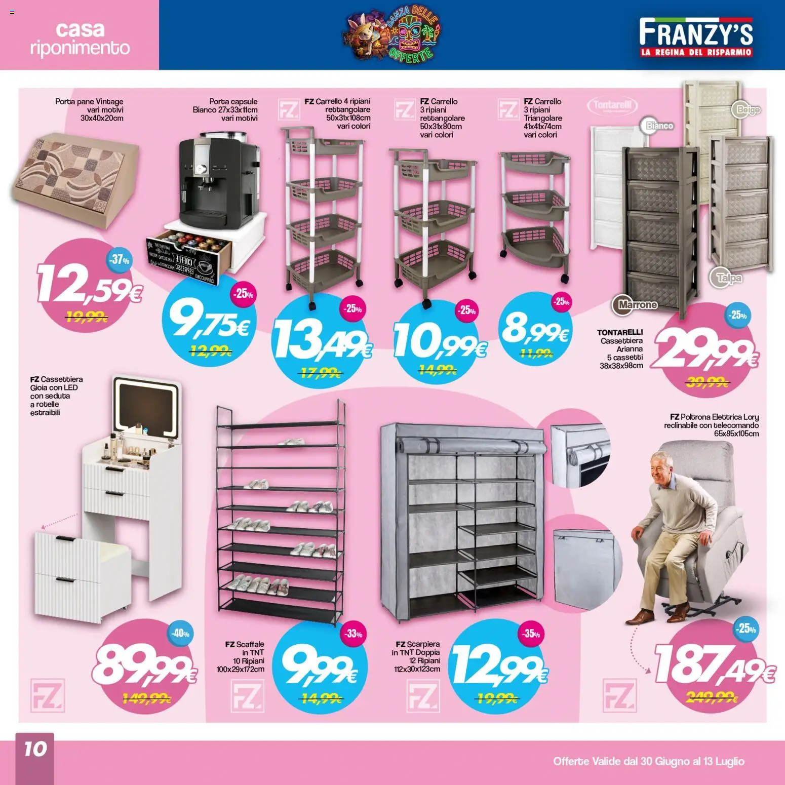 Volantino Franzy's del 30/06/2026 | Pagina: 10 | Prodotti: Telecomando, Carrello, Scarpiera, Poltrona