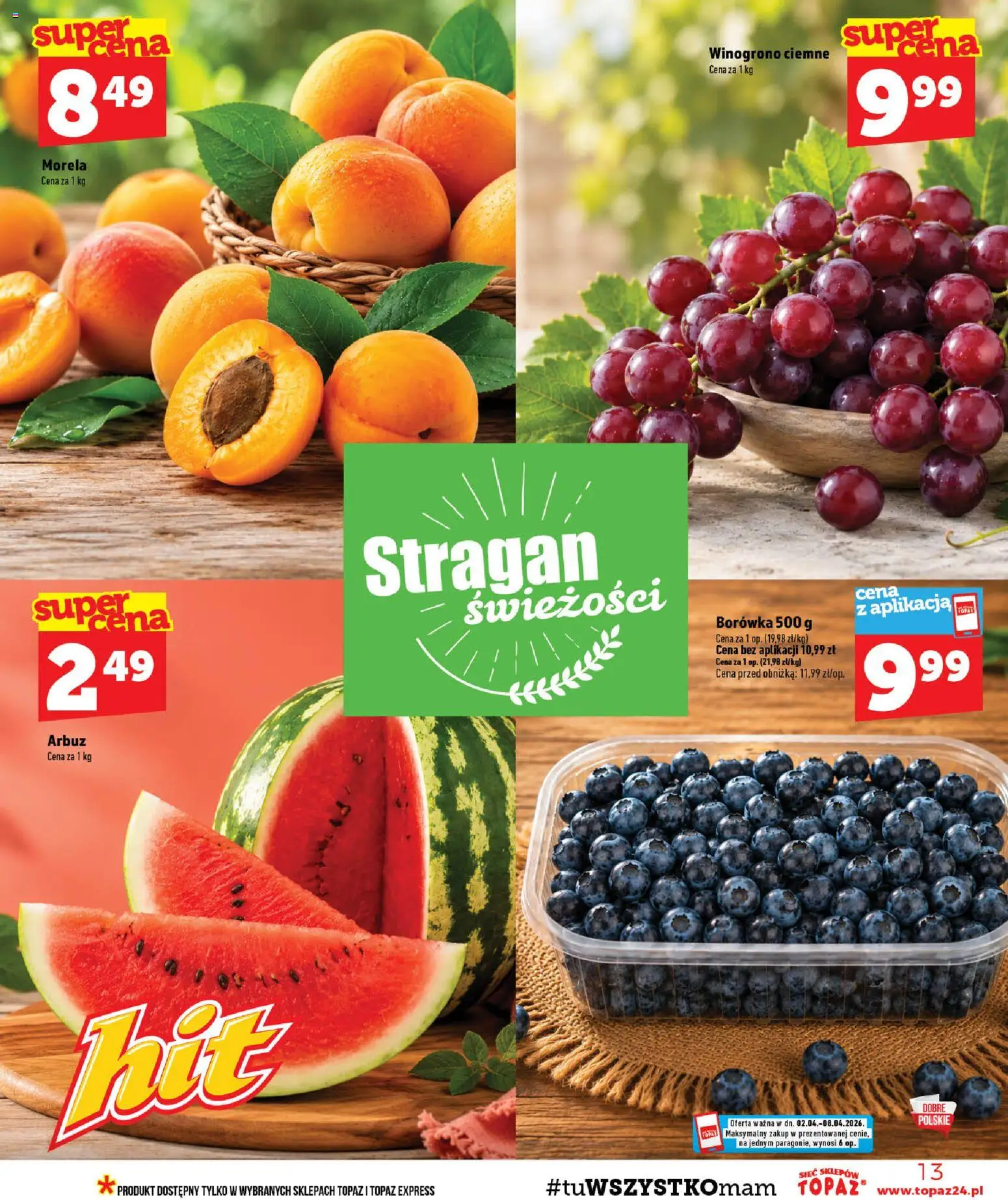 Topaz gazetka - MAZ od 06.08.2026 | Strona: 13 | Produkty: Arbuz, Winogrono