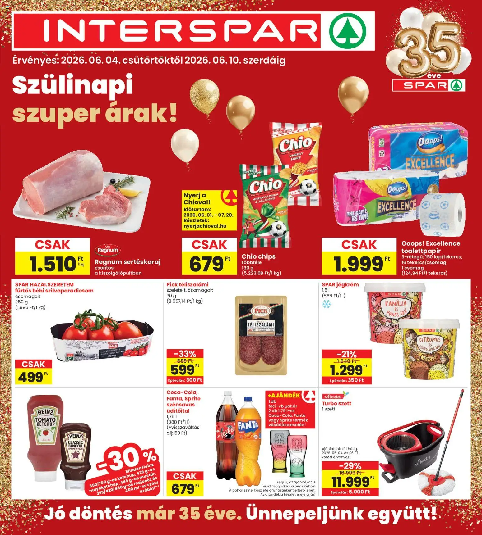 Interspar akciós ujság - amely érvényes a következő dátumtól: 04.06.2026 | Oldal: 1 | Termékek: Pick téliszalámi, Téliszalámi, Szósz, Vileda
