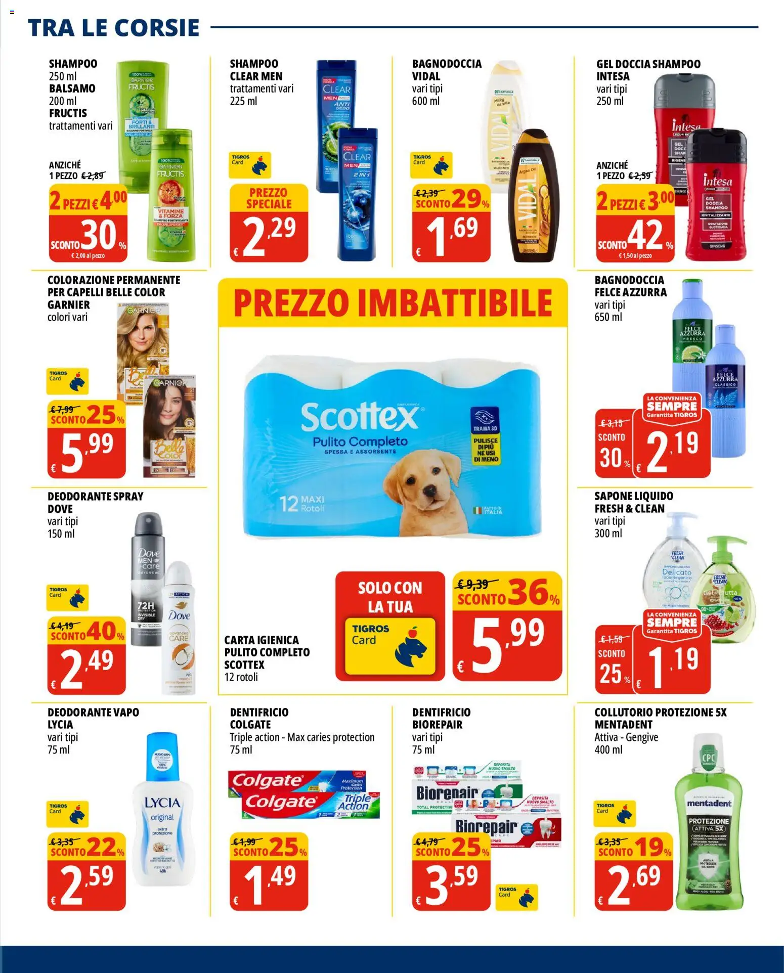 Volantino Tigros del 19/08/2026 | Pagina: 21 | Prodotti: Sapone, Deodorante, Collutorio, Gel doccia