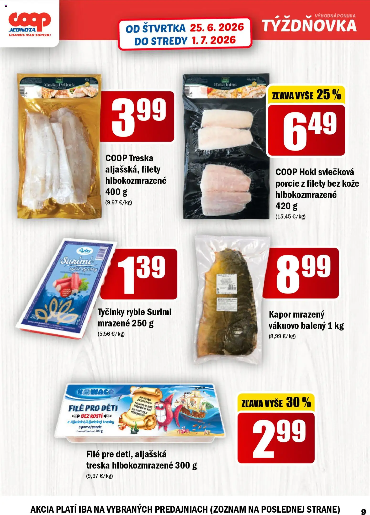 Nové COOP Jednota akcie – leták je platný od 25.06.2026 | Strana: 9 | Produkty: Treska