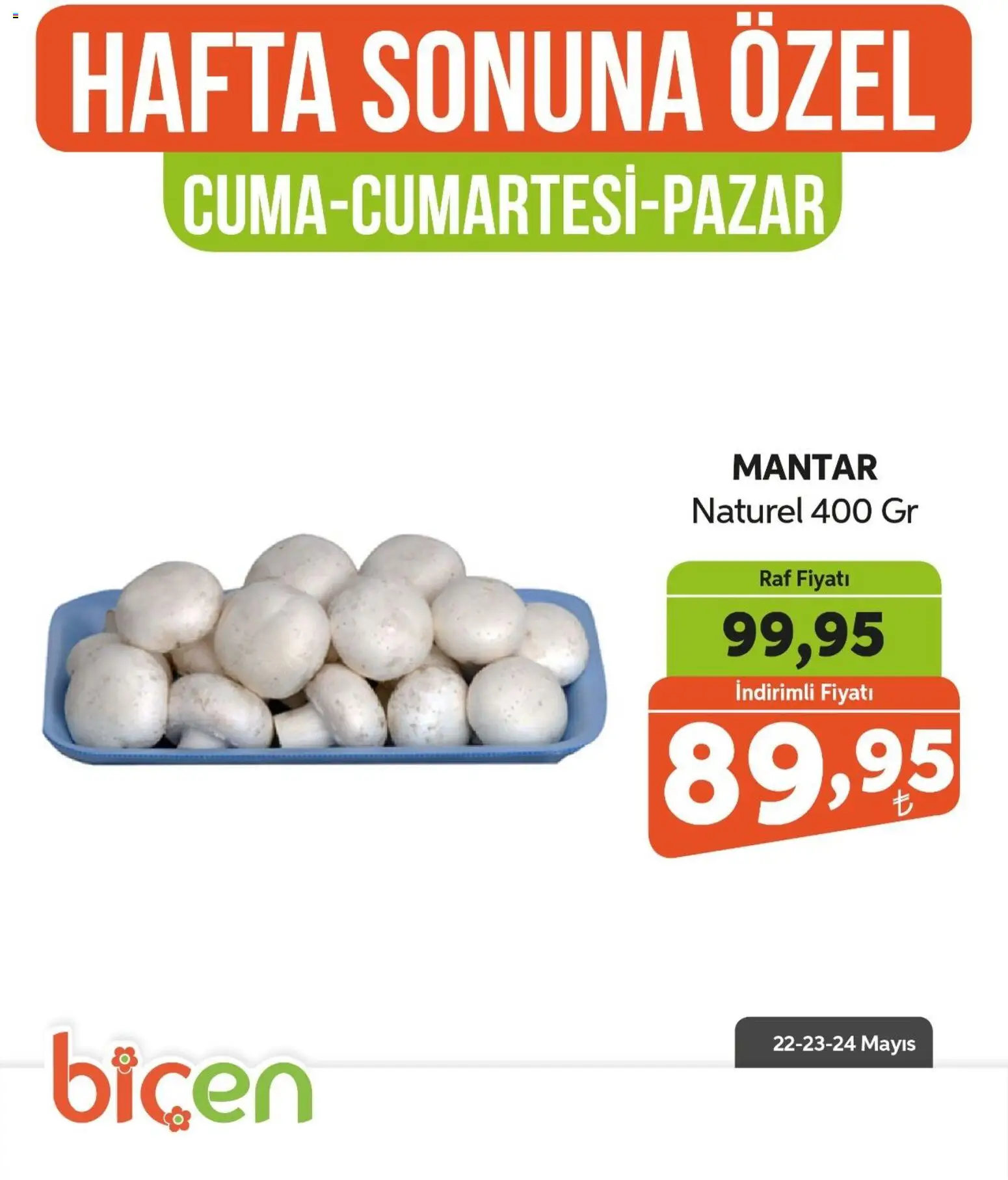 Biçen Market - Hafta Sonuna Özel - Sebze İndirimi - 22.05.2026 tarihinden itibaren geçerlidir | Sayfa: 15 | Ürünler: Raf, Mantar