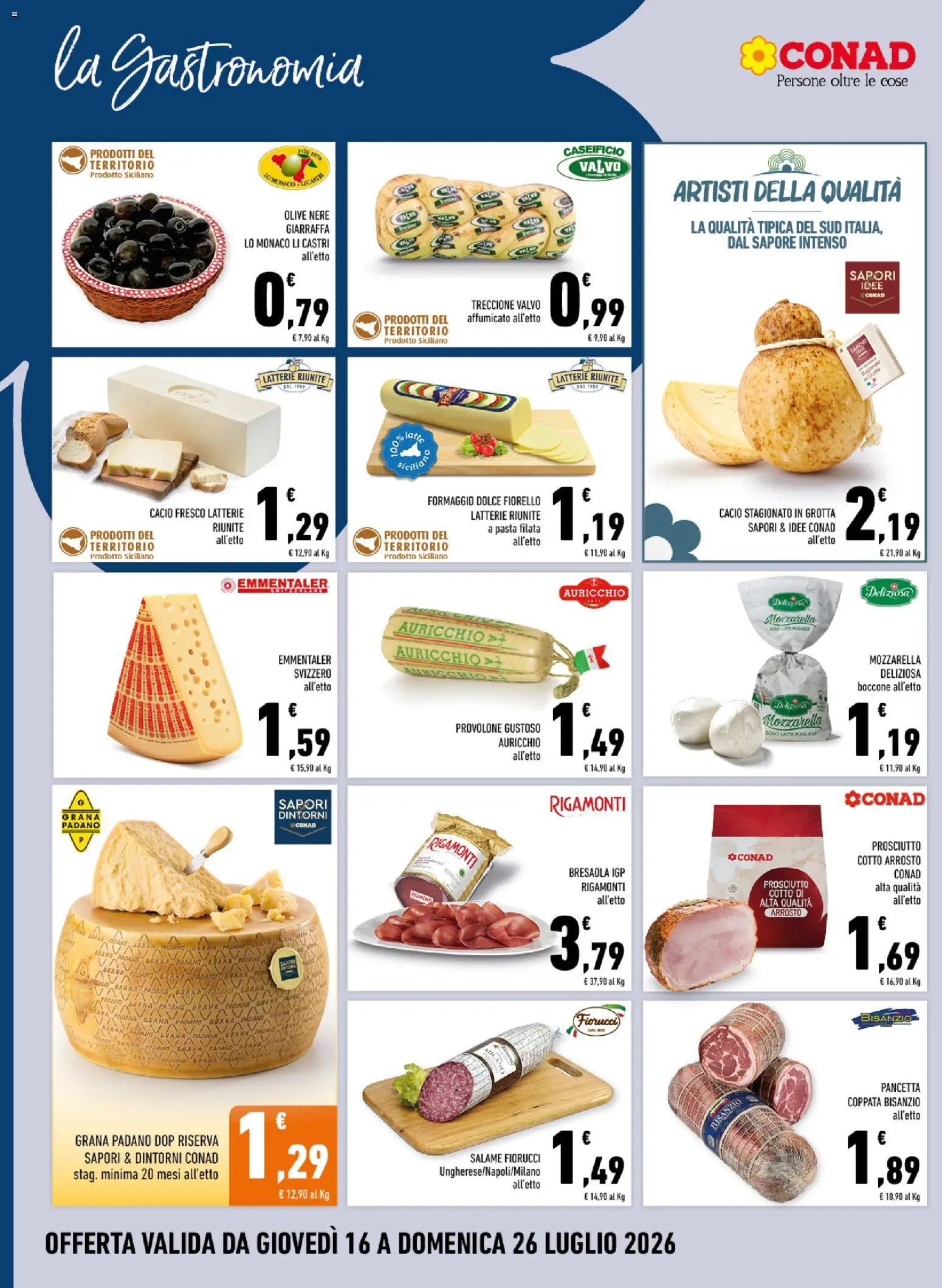Volantino Conad del 16/07/2026 | Pagina: 6 | Prodotti: Prosciutto Cotto, Pancetta, Prosciutto, Pasta