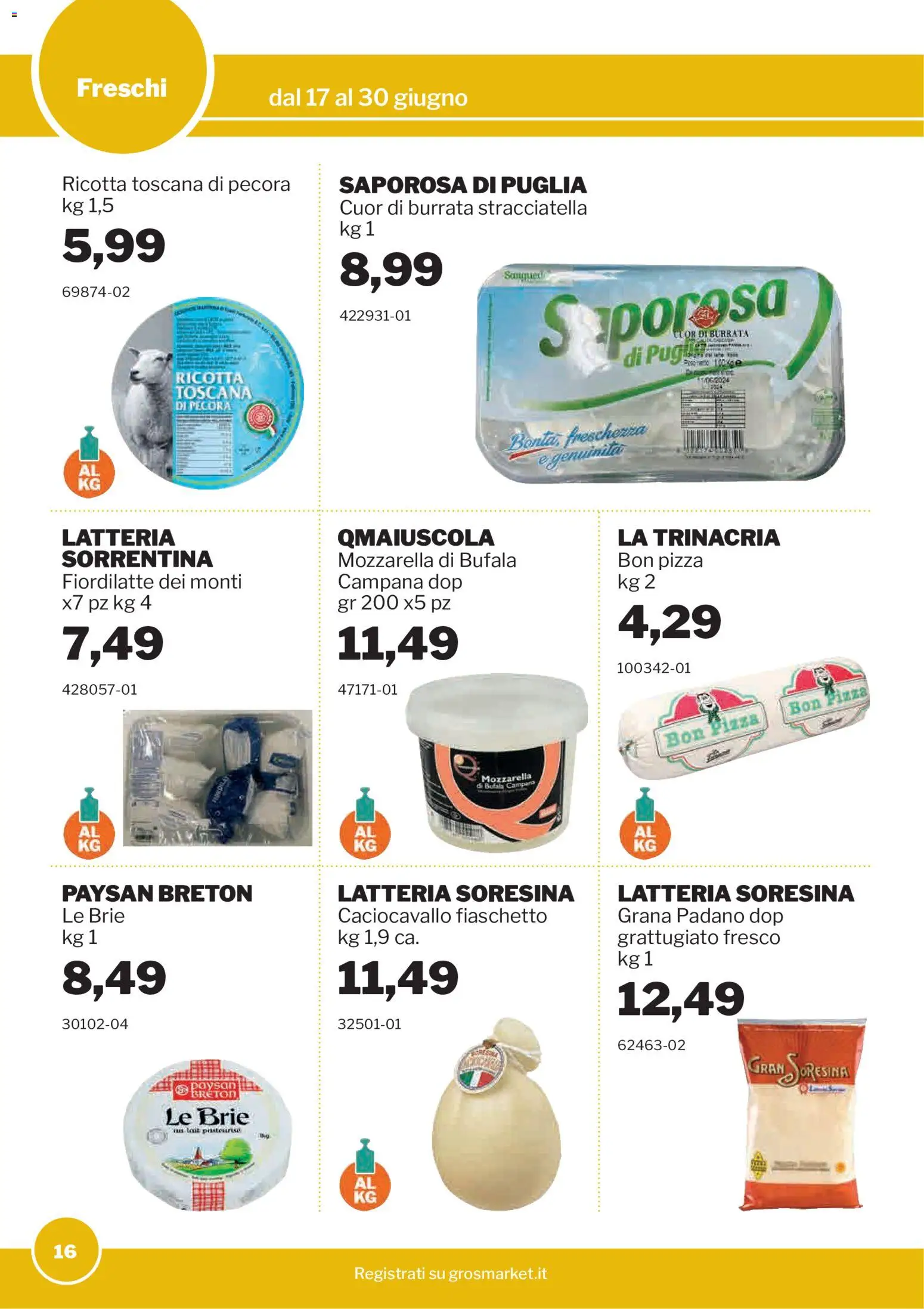 Volantino Sogegross del 17.06.2026 | Pagina: 16 | Prodotti: Pizza, Mozzarella, Ricotta, Burrata
