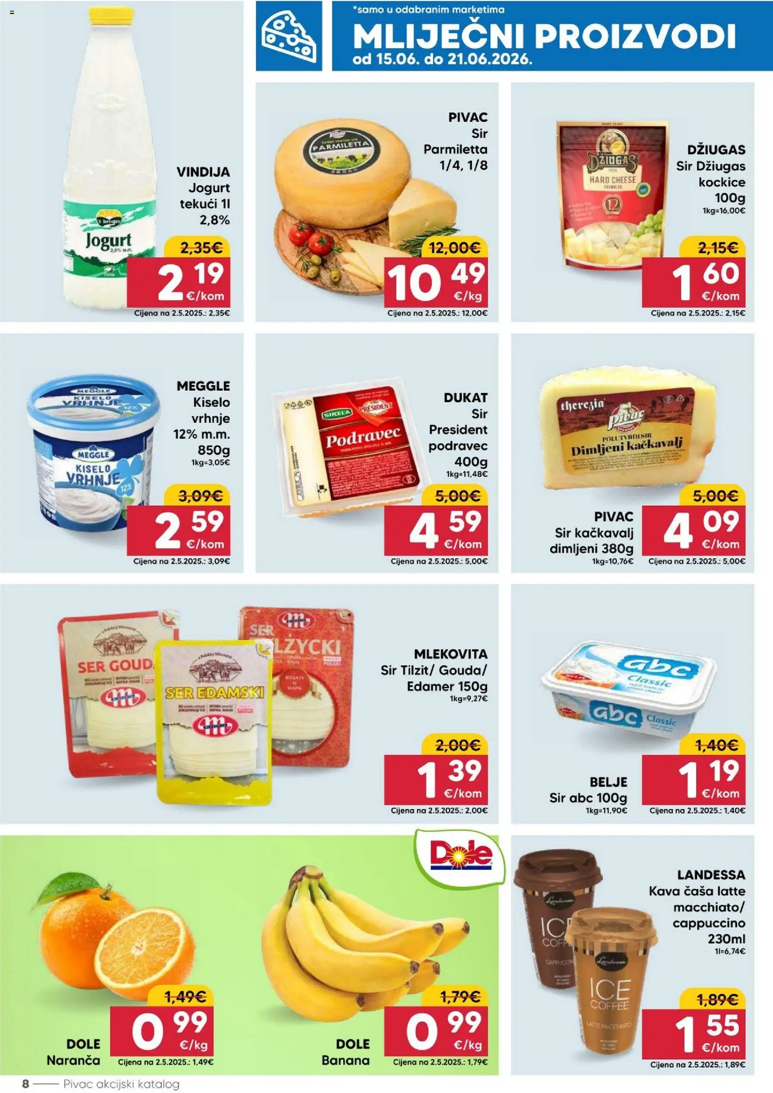 Pivac katalog | vrijedi od 15.06.2026 | Stranica: 8 | Proizvodi: Sir, Jogurt, Džiugas, Cappuccino
