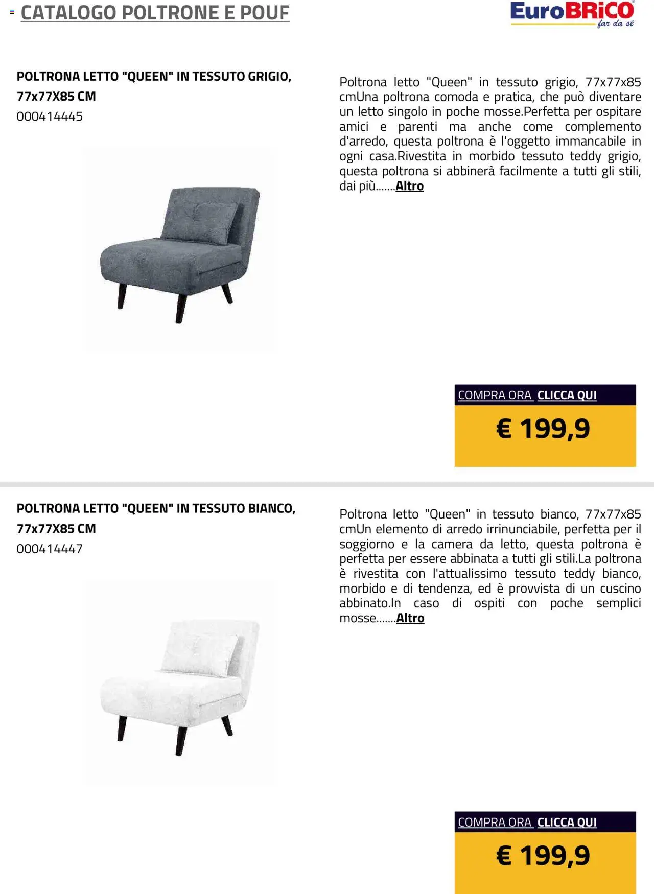 Volantino Eurobrico del 23.07.2025 | Pagina: 25 | Prodotti: Letto, Cuscino, Poltrona